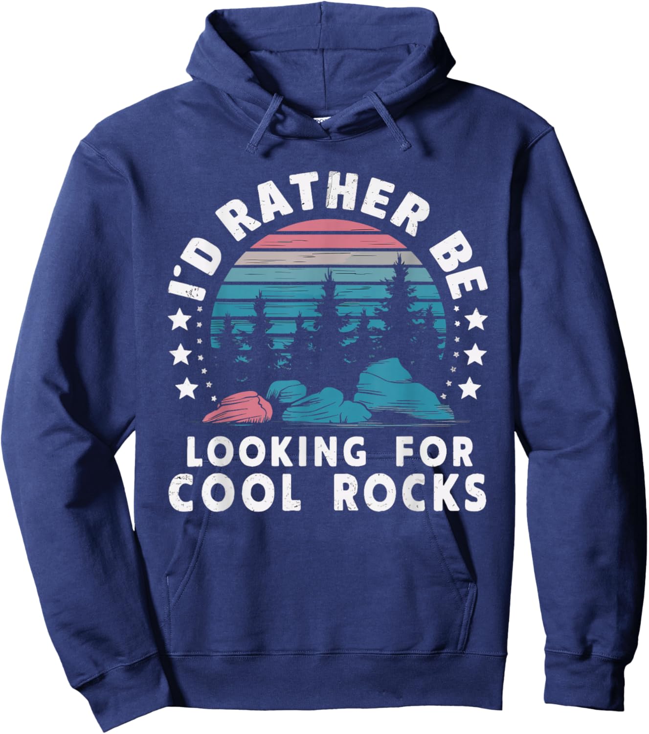 Rock Collector Geology Fossil Hunter Geologist I'd Rather Be Looking For Cool Rocks - Women's -Adults Geology Themed - Black, Small Hoodie - Hoodie | Navy