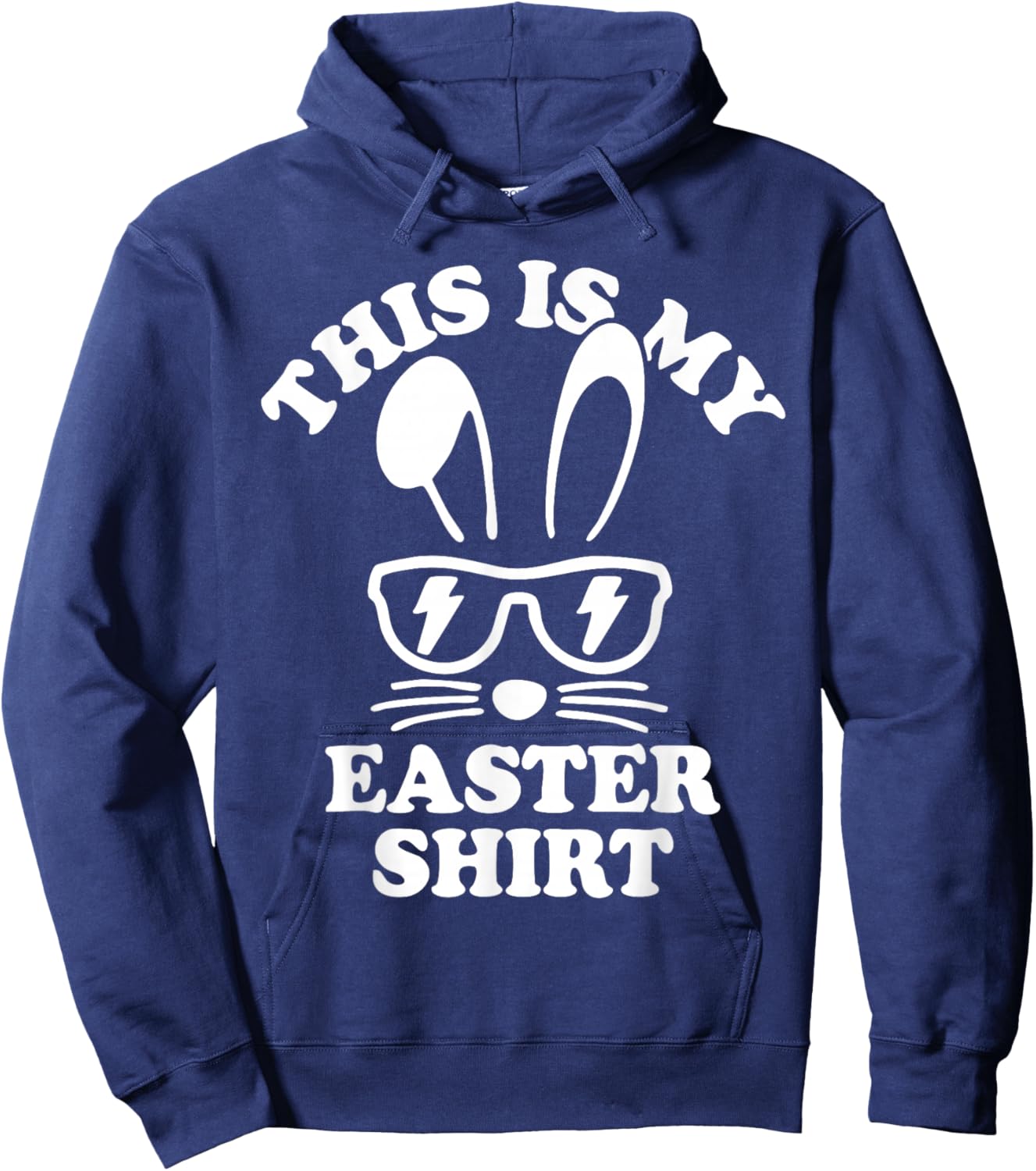 This Is My Easter Shirt Funny Easter Hoodie - Hoodie | Navy