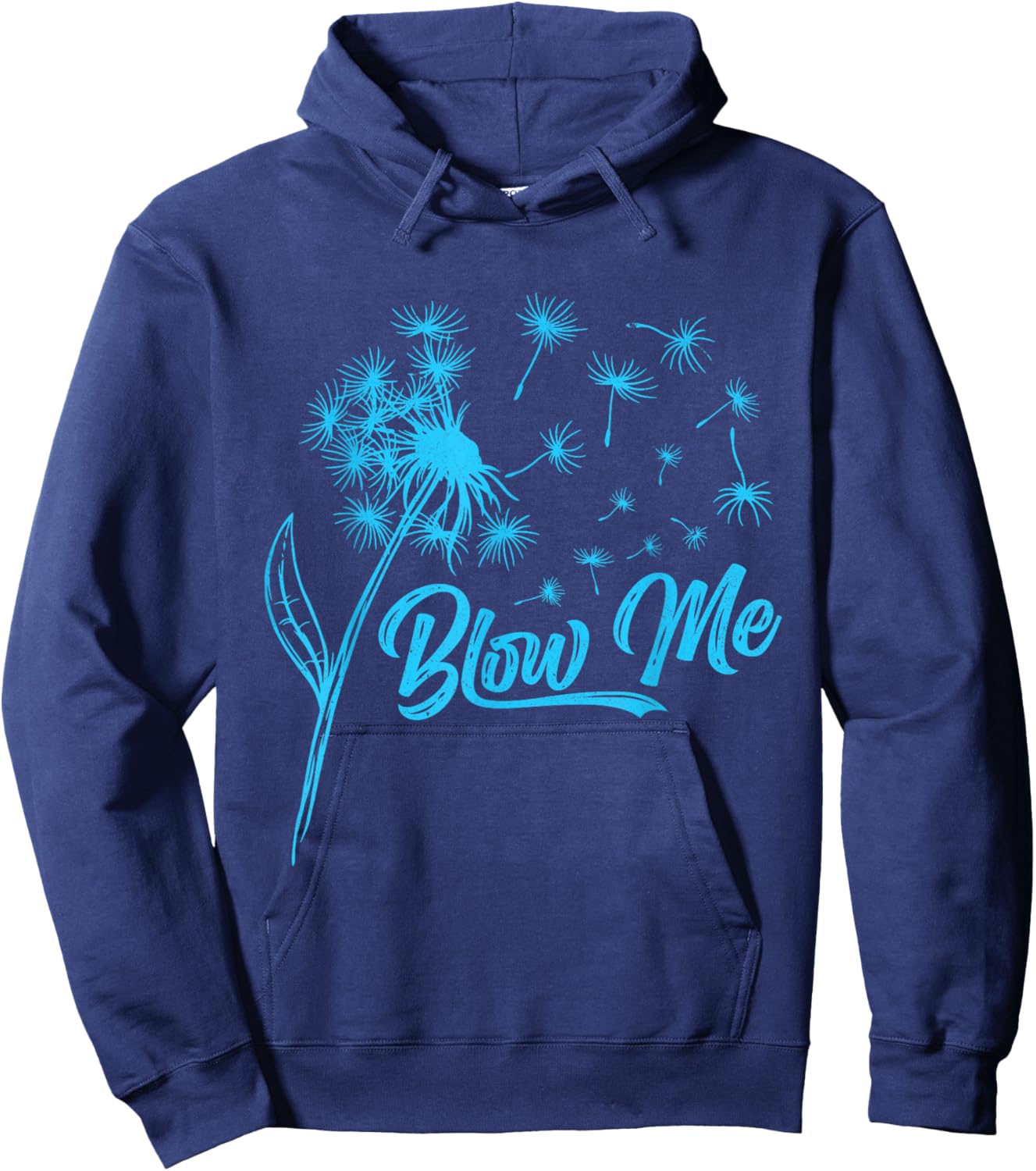 Gardener BLOW ME! Dandelion Funny Dandelions Hoodie - Hoodie | Navy