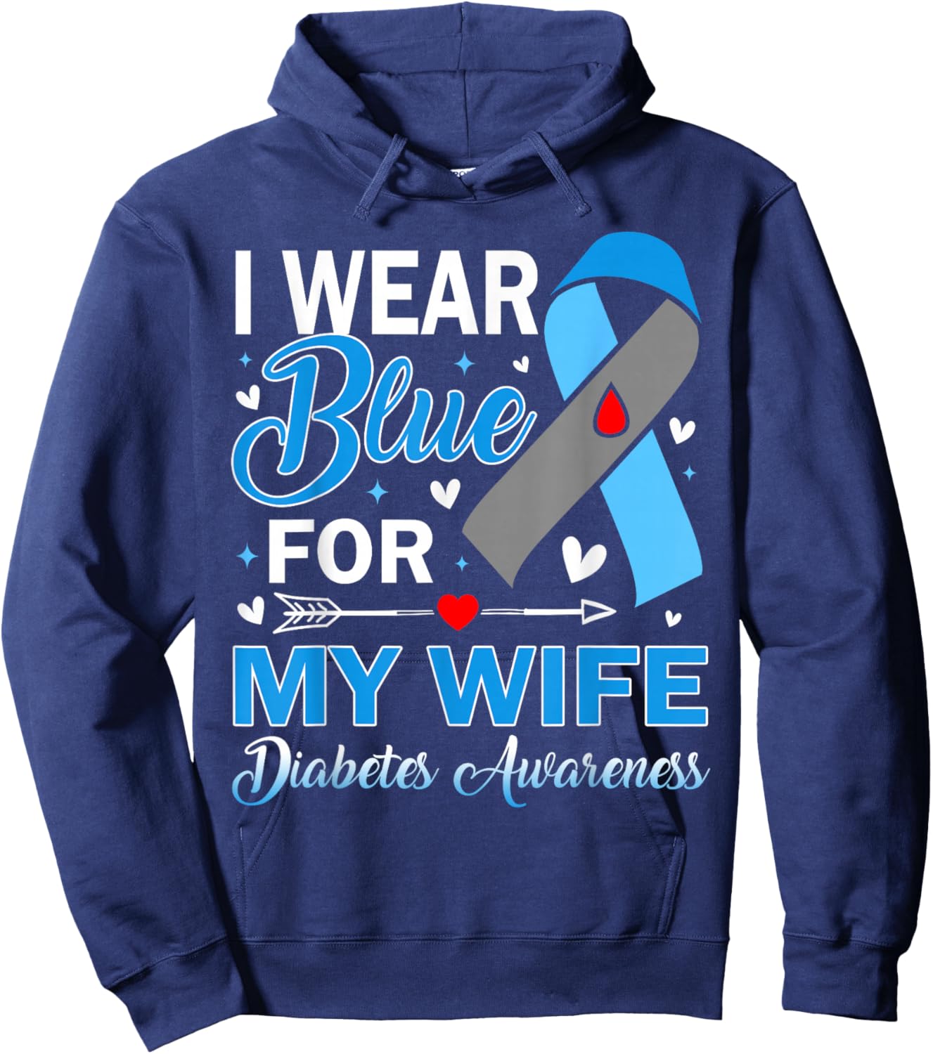 I Wear Blue for My Wife Diabetes Awareness Hoodie - Hoodie | Navy