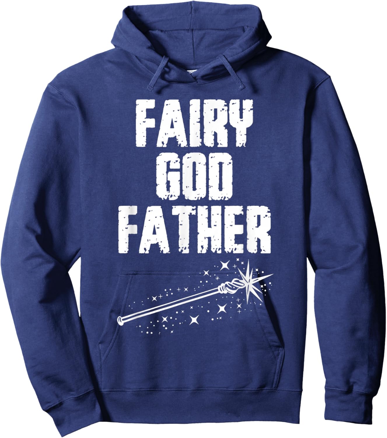 Fairy God Father Funny Godfather Godparent Hoodie - Hoodie | Navy