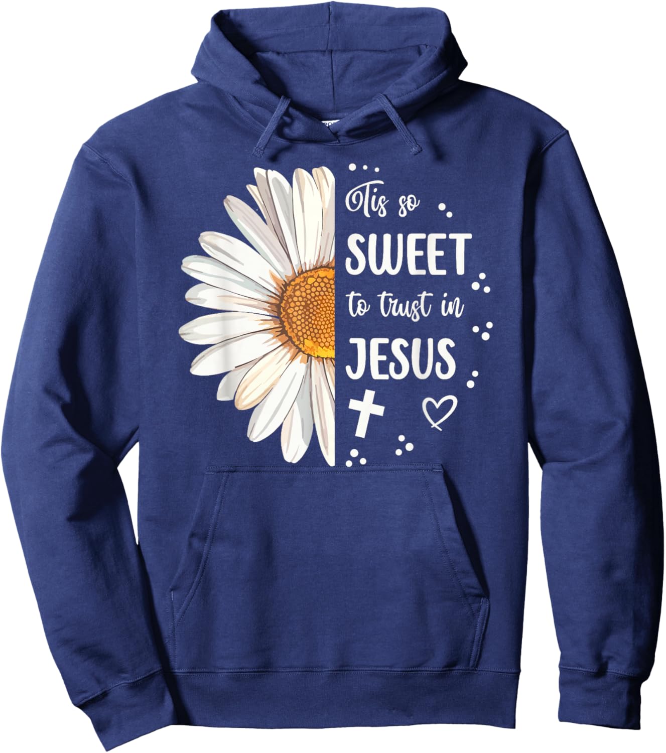 Tis So Sweet To Trust In Jesus Half Daisy Hoodie - Hoodie | Navy