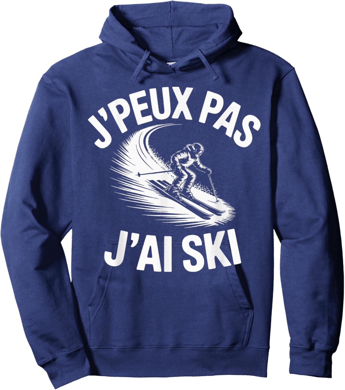 J'Peux Pas J'Ai Ski Funny Gift Ski Hoodie - Hoodie | Navy