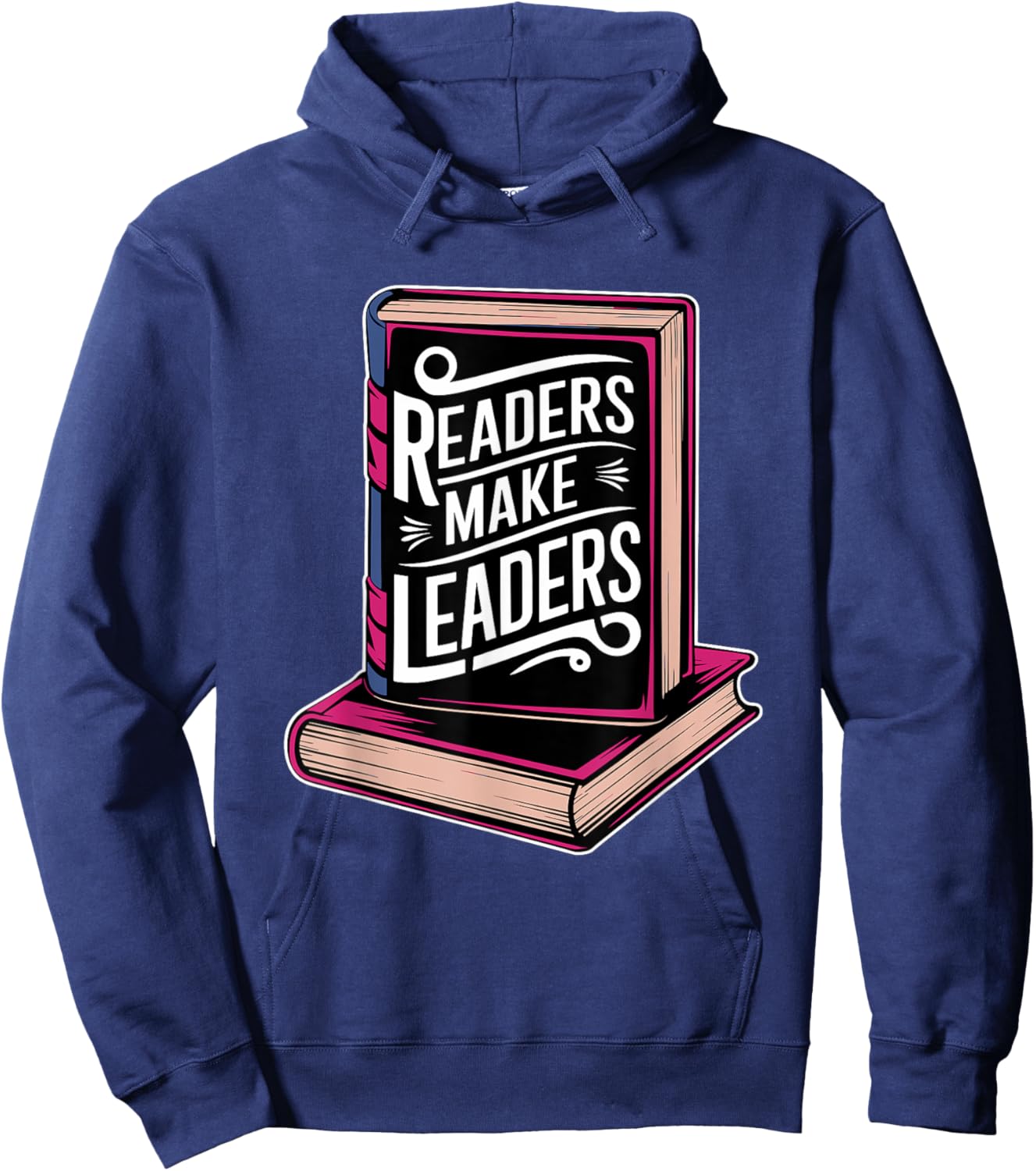 Readers Make Leaders for Book Lovers Hoodie - Hoodie | Navy