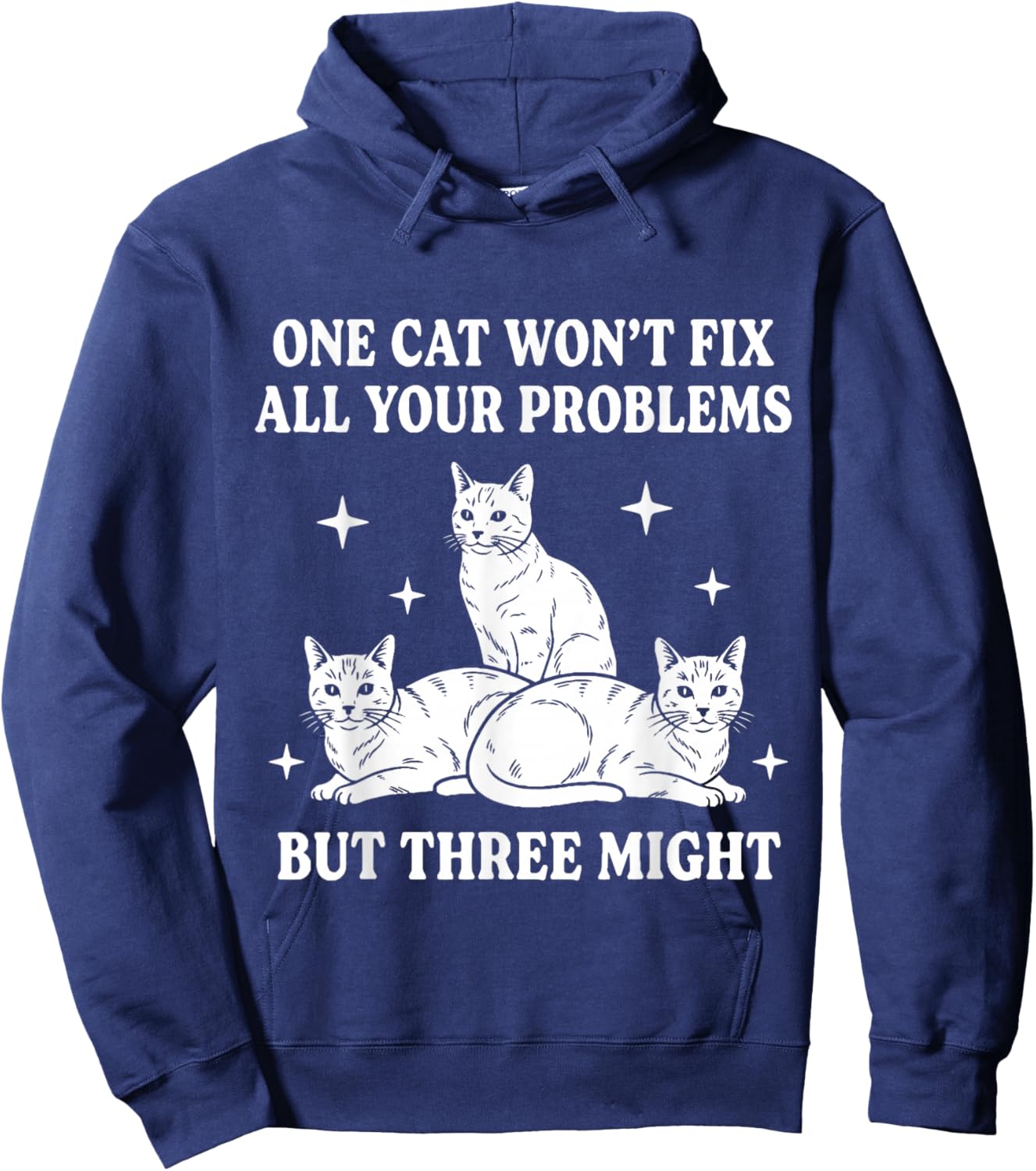 Three Cats Might Funny Cat Lover Humor Design Hoodie - Hoodie | Navy