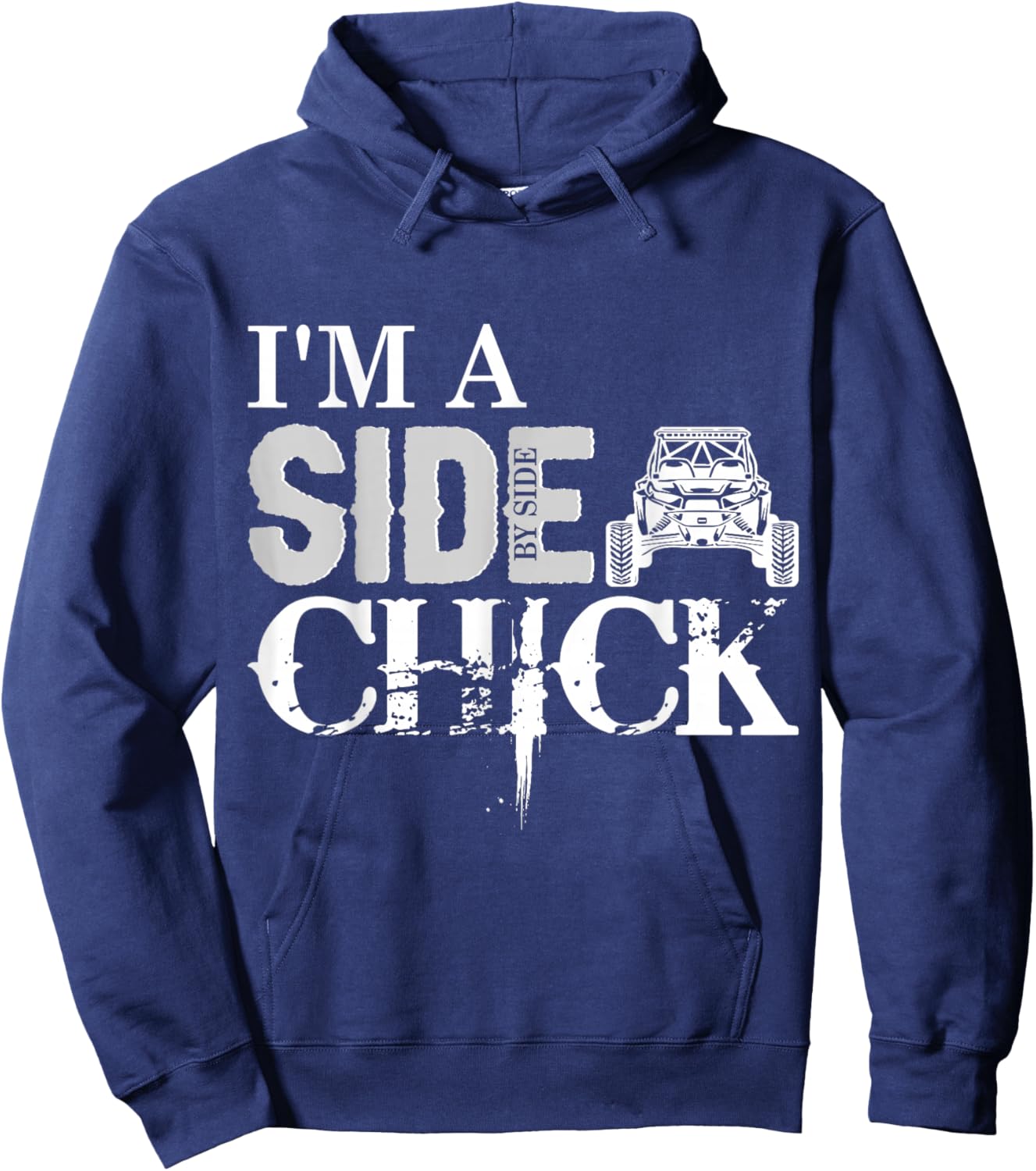 SXS UTV I'm A Side Chick W Hoodie - Hoodie | Navy