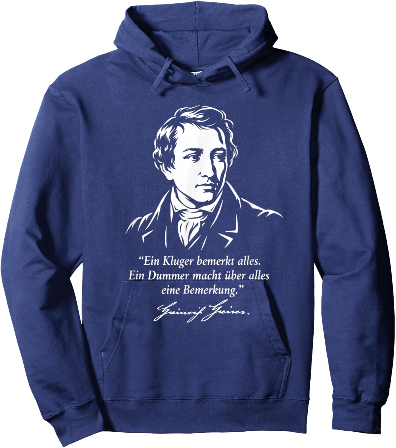 Heinrich Heine Zitat EIN Kluger bemerkt Alles Hoodie - Hoodie | Navy