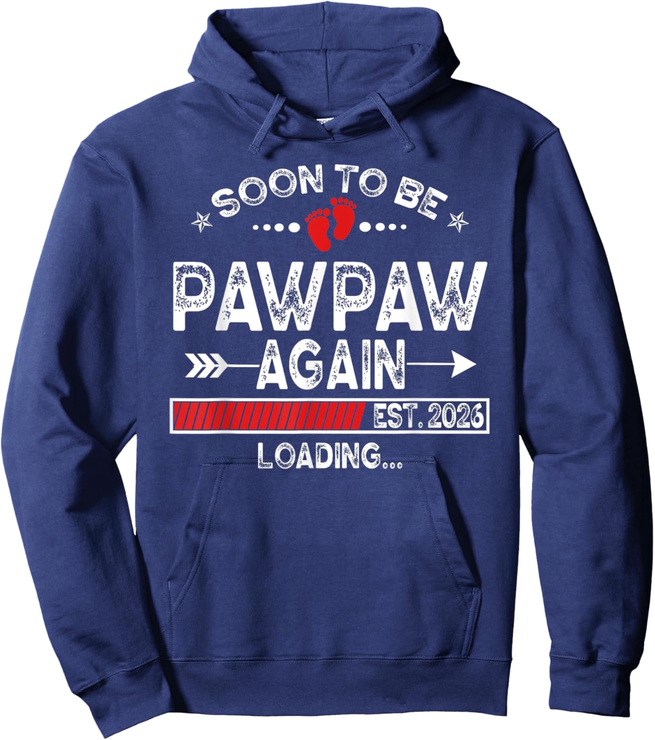 Soon To Be Pawpaw Again est. 2026 Loading Daddy Hoodie - Hoodie | Navy