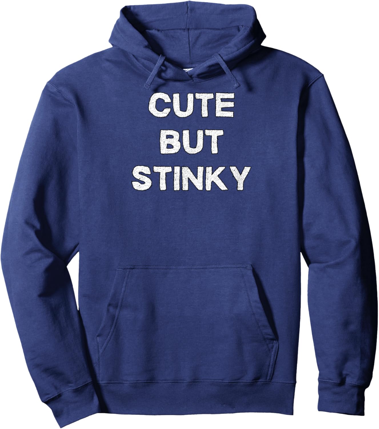 Cute but Stinky - Sarcastic Gifts and Men Hoodie - Hoodie | Navy