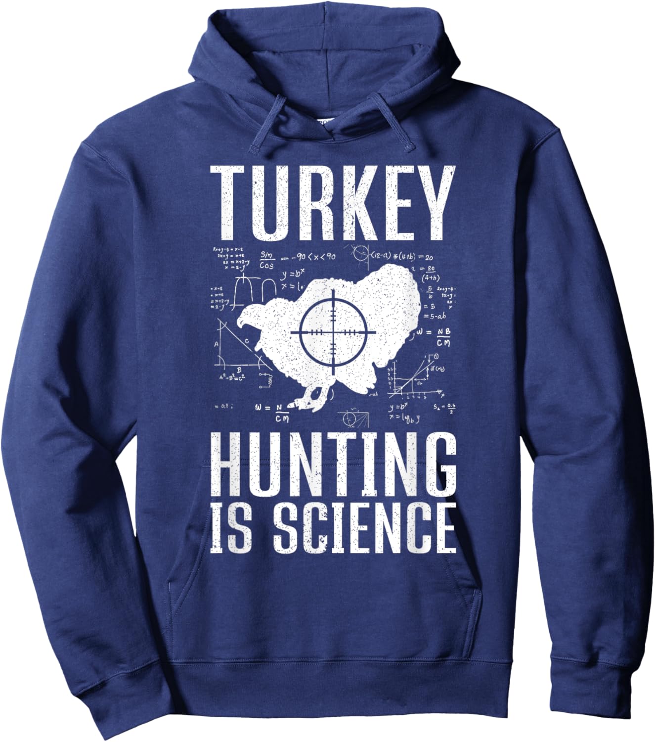 Turkey Hunting Is Science Funny Turkey Hunting Hoodie - Hoodie | Navy