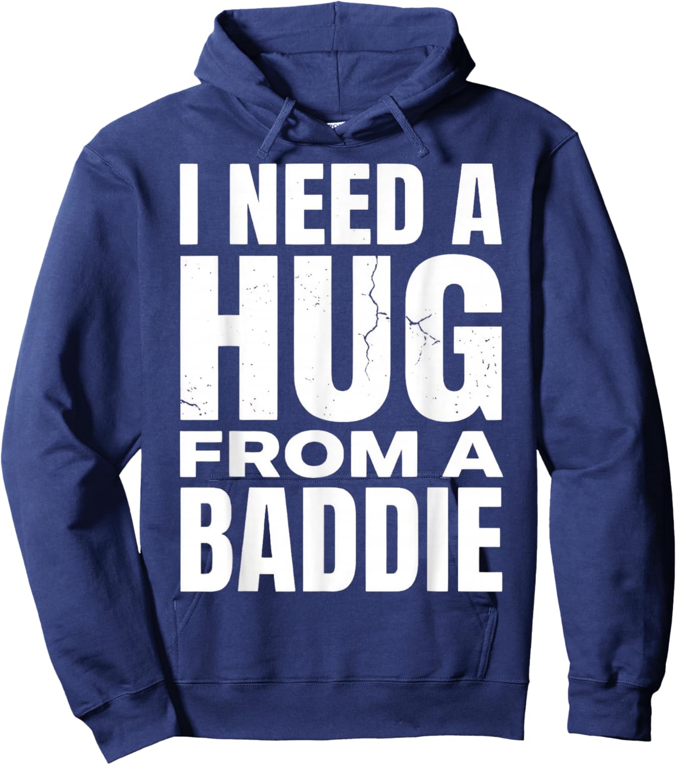 Funny I Need A Hug from A Baddie Hoodie - Hoodie | Navy
