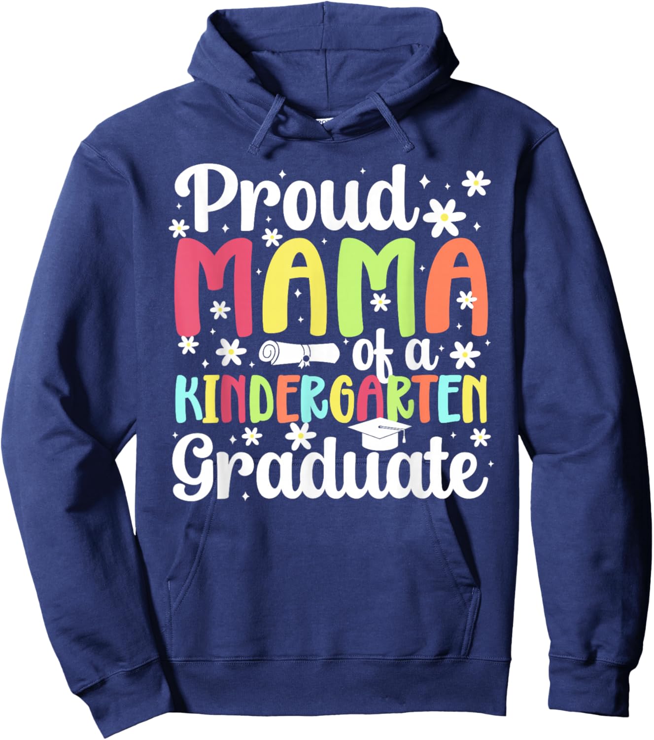 Proud Mama of A Kindergarten Graduate Mom Hoodie - Hoodie | Navy