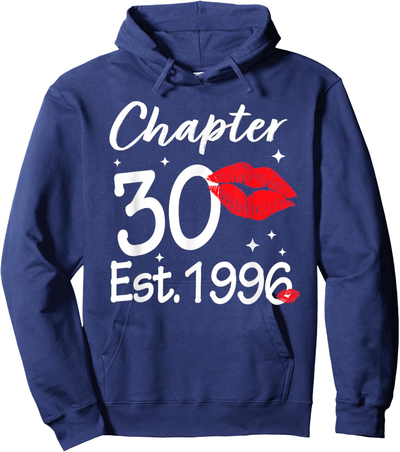 Chapter 30 EST 1996 Happy 30th Birthday Women Hoodie - Hoodie | Navy