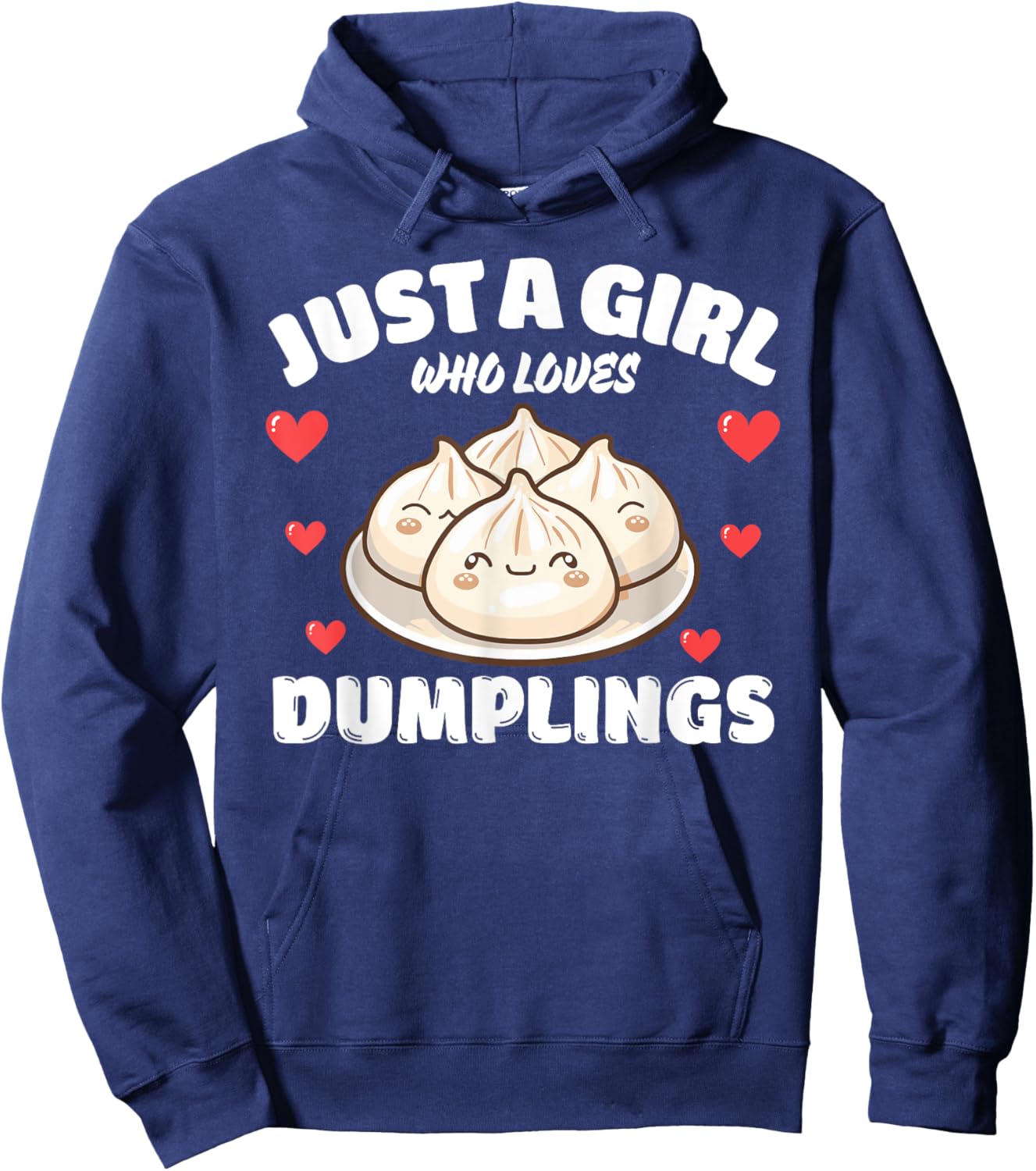 Just A Girl Who Loves Dumplings, Dumpling Lover Hoodie - Hoodie | Navy