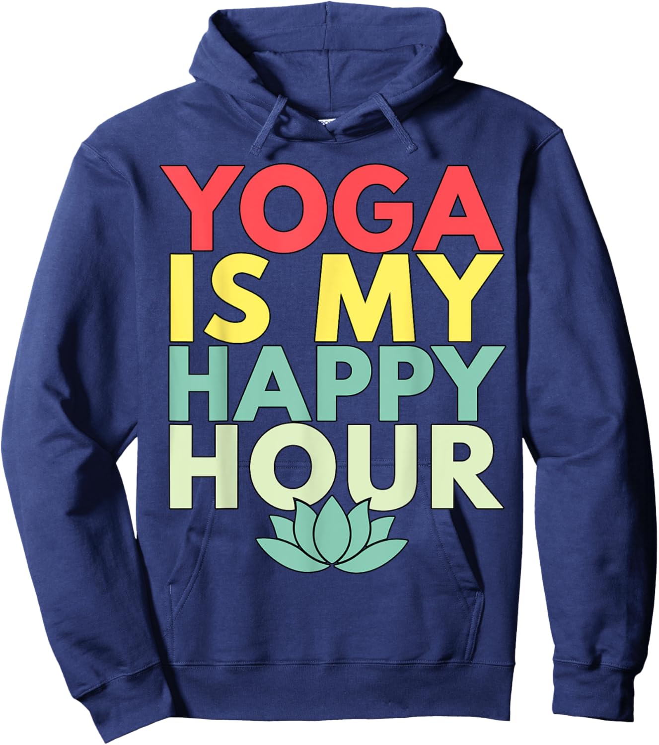 Yoga is my Happy Hour Hoodie - Hoodie | Navy