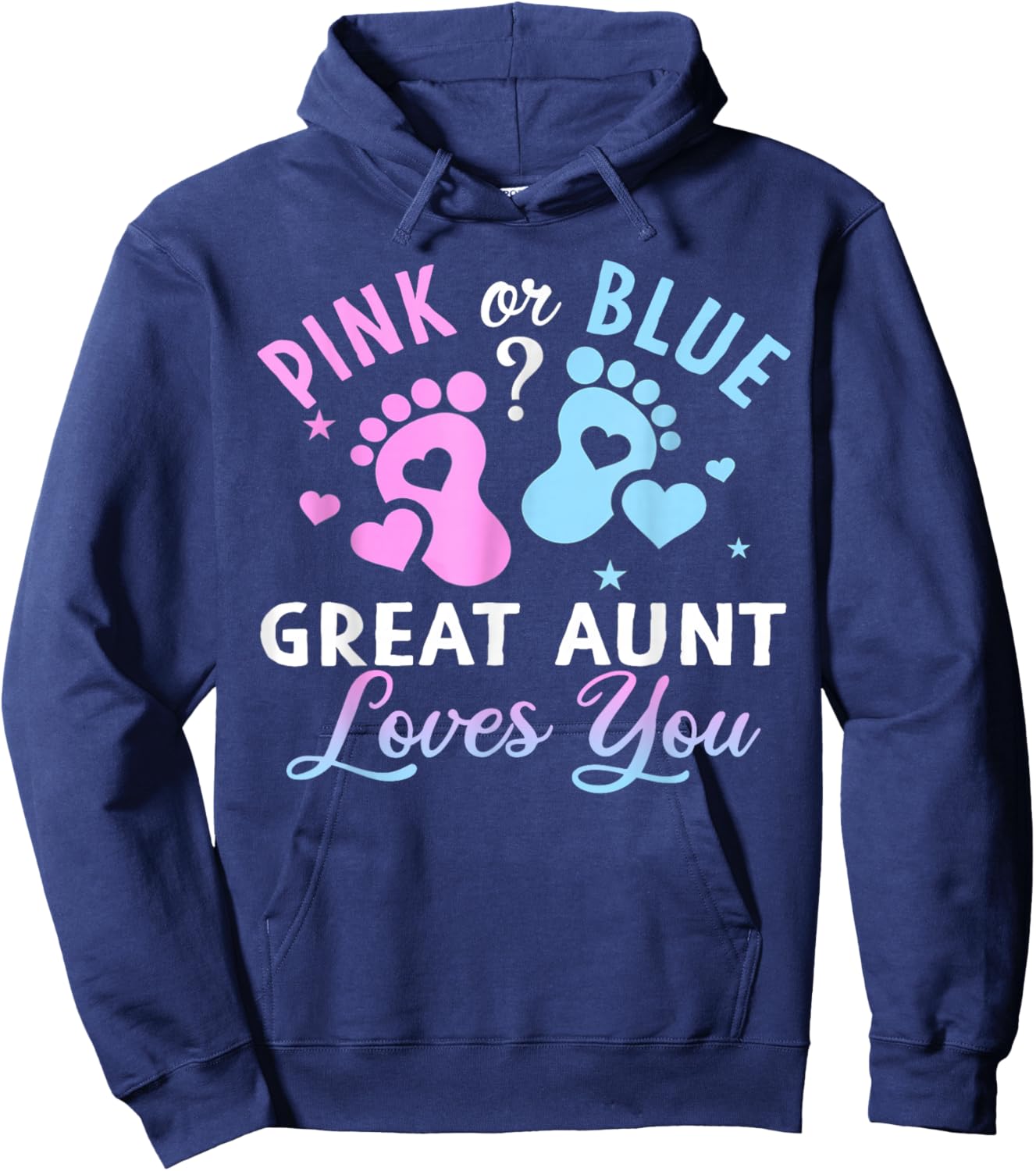 Pink Or Blue Great Aunt Loves You Gender Reveal Hoodie - Hoodie | Navy