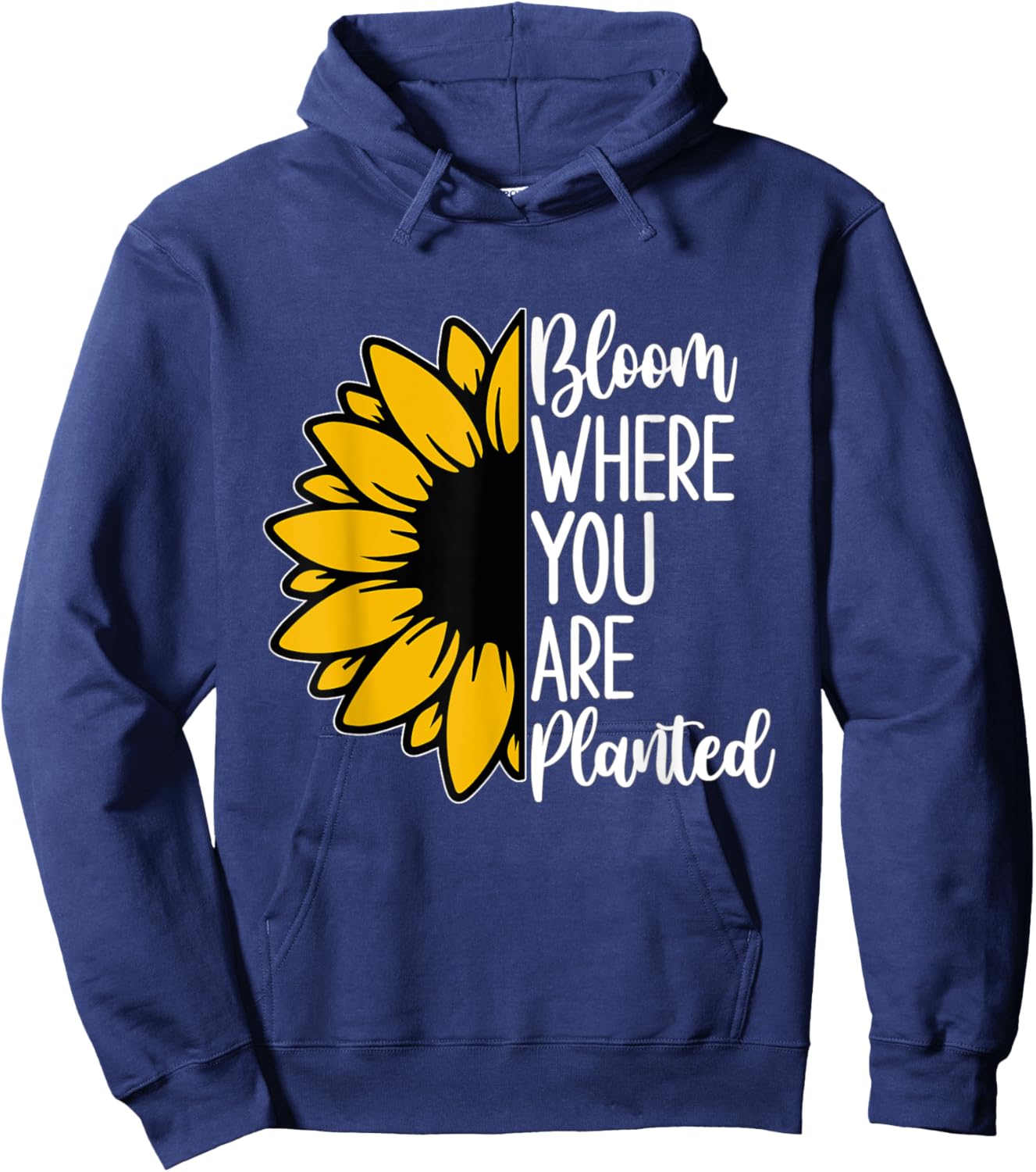 Bloom Where You Are Planted - Sunflower Hoodie - Hoodie | Navy