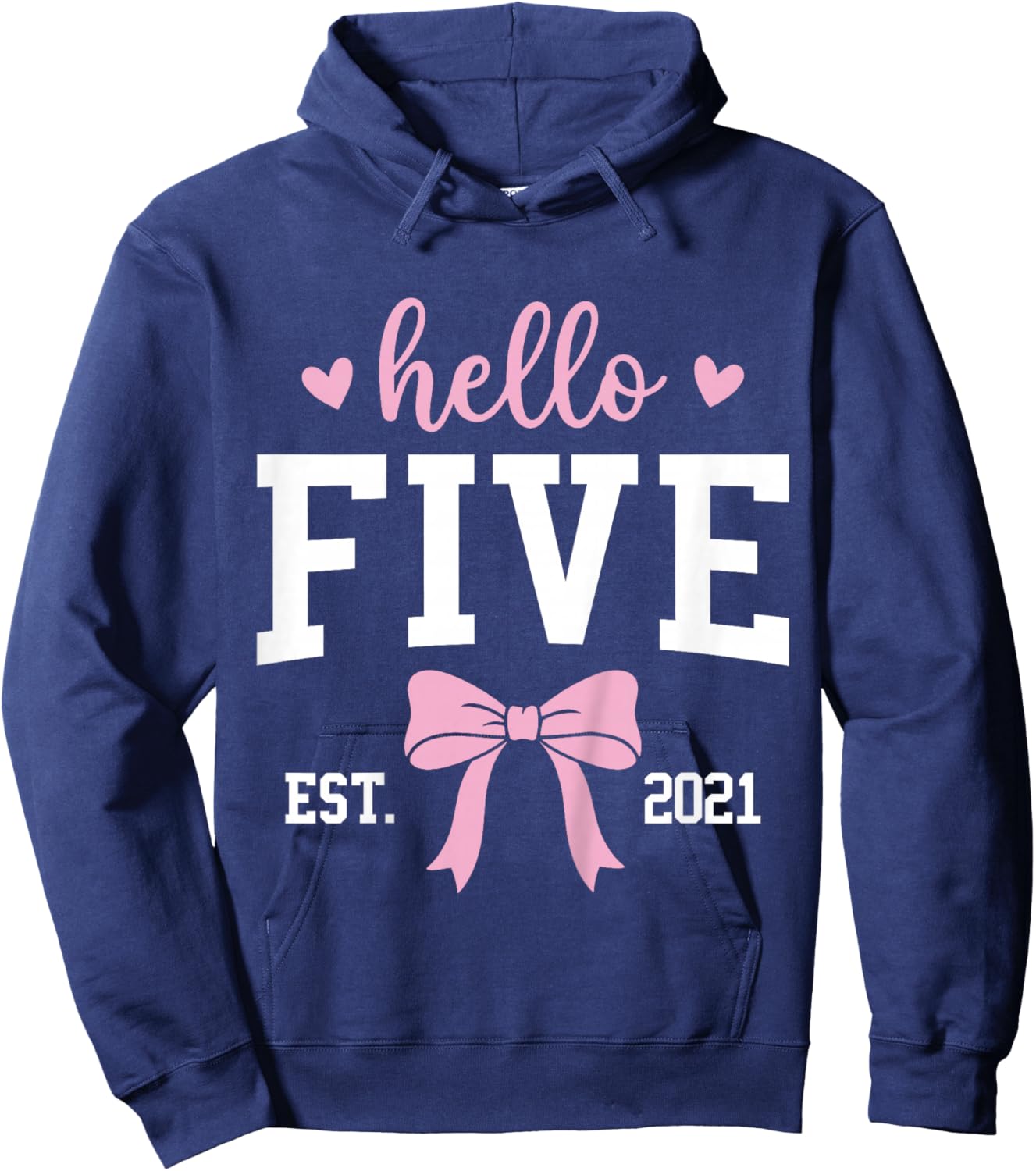 Hello Five Est 2021 5th Birthday 5 Years Old Hoodie - Hoodie | Navy