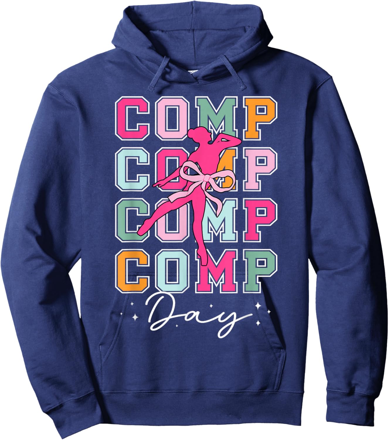 Dance Comp Day Dancer Competition Day Dancing Hoodie - Hoodie | Navy