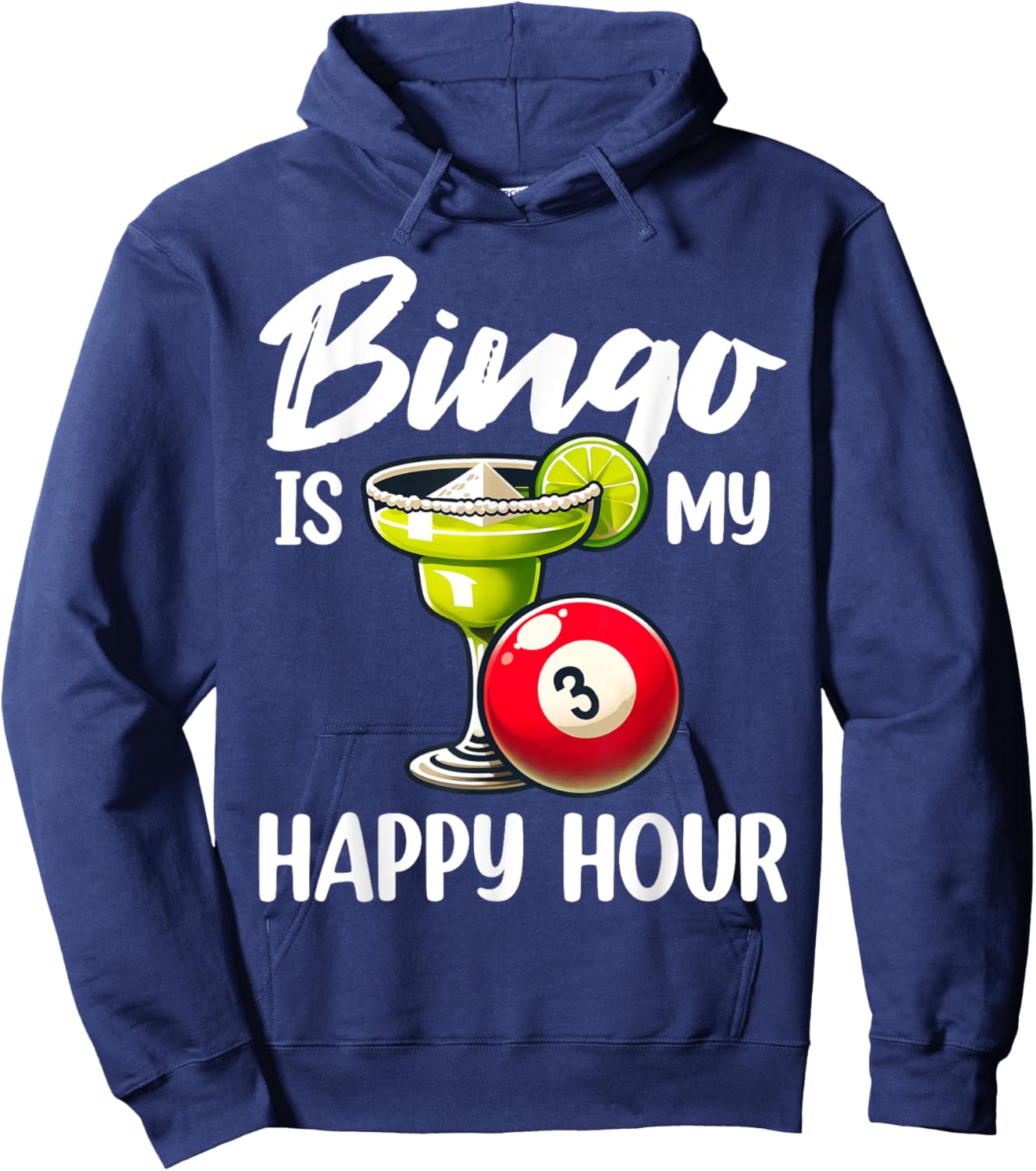 Funny Bingo Game Bingo Is My Happy Hour Design Hoodie - Hoodie | Navy