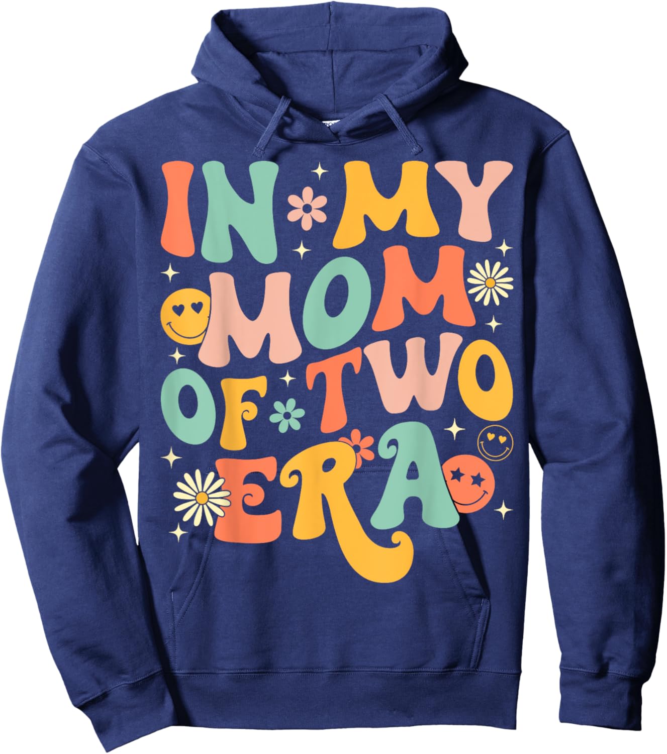 Groovy In My Mom Of Two Era Funny Mother's Day Hoodie - Hoodie | Navy