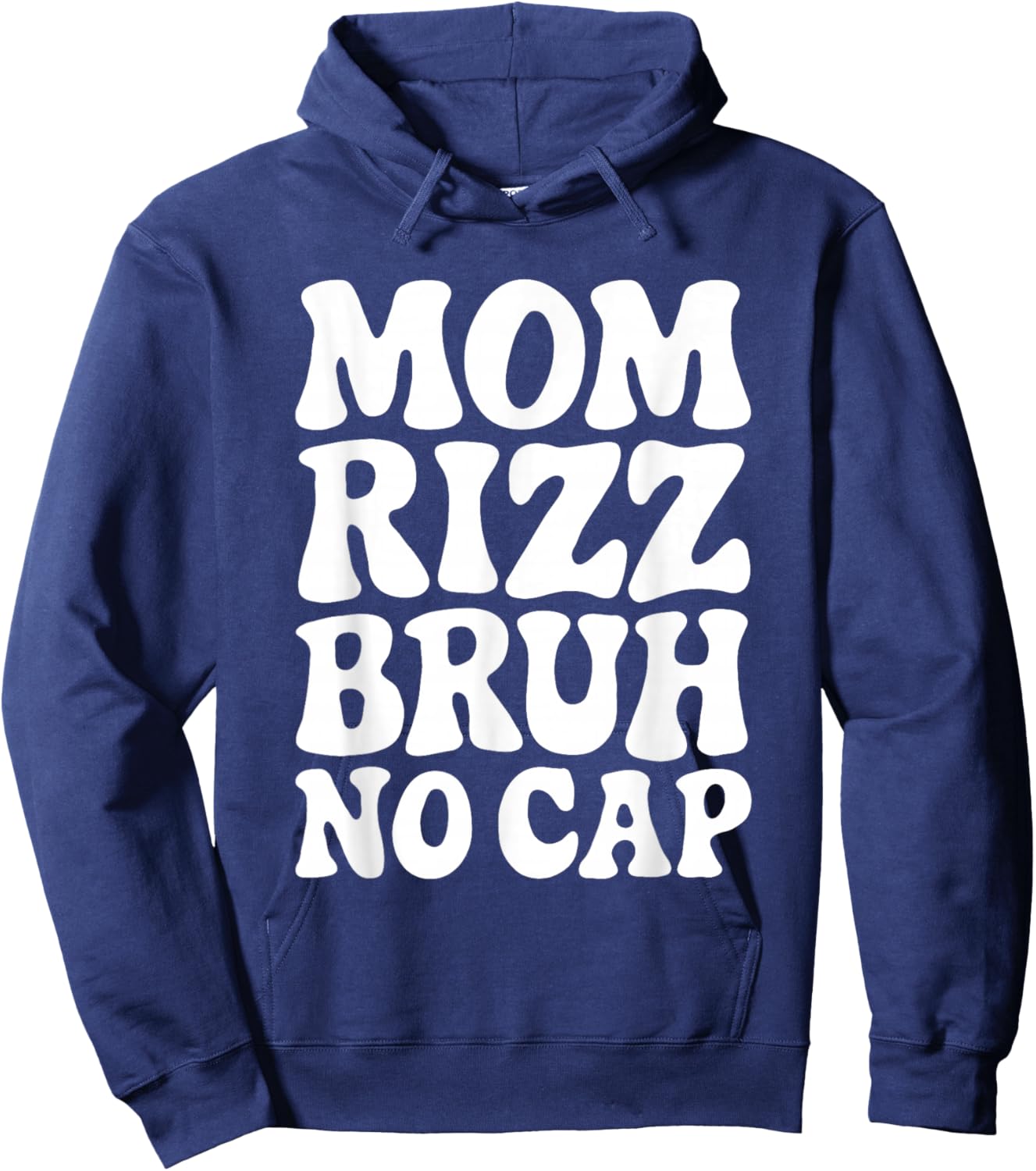 Mom Rizz Bruh No Cap Funny Mother's Day Hoodie - Hoodie | Navy