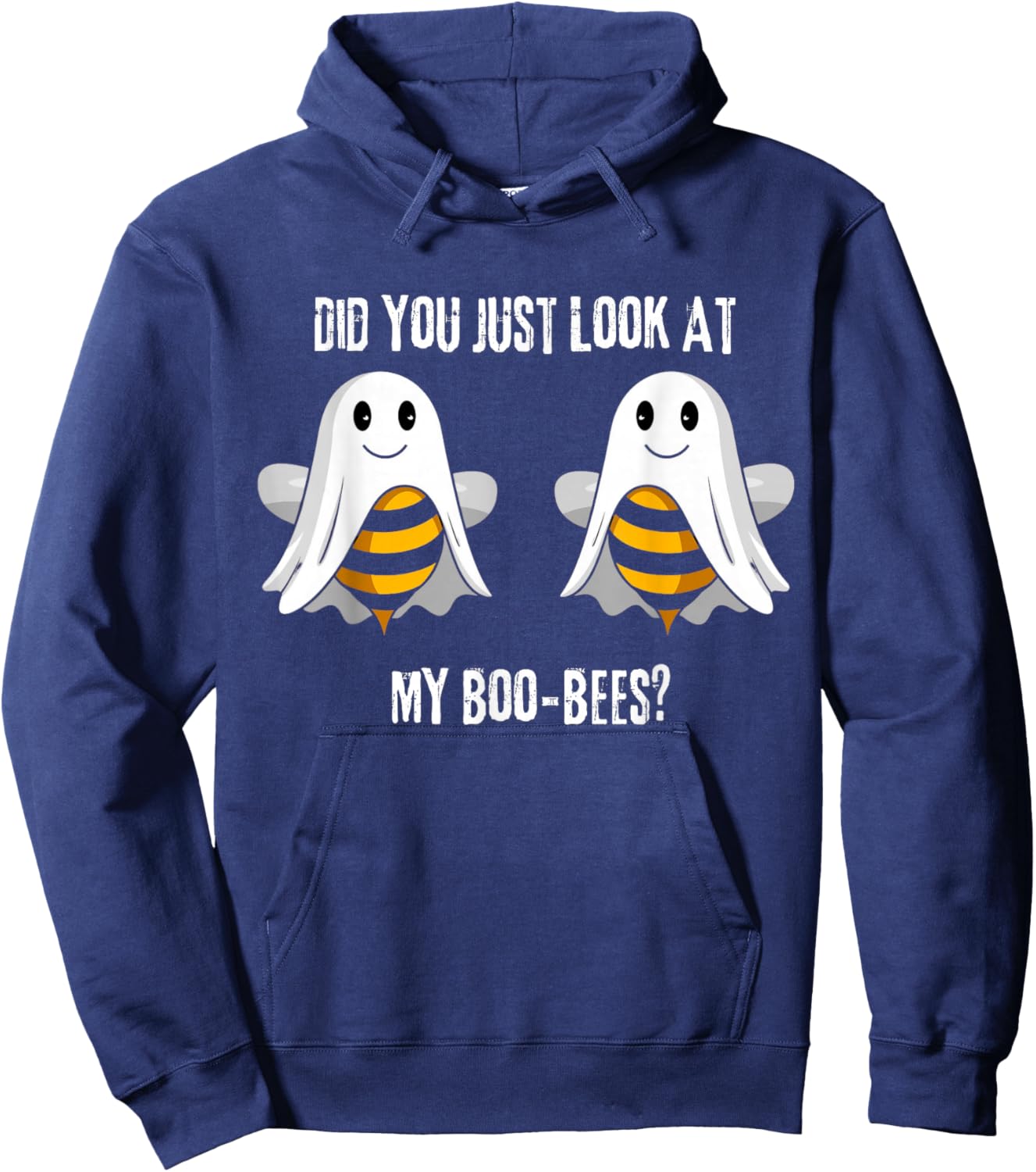 Did You Just Look At My Boo-Bees Hoodie - Hoodie | Navy