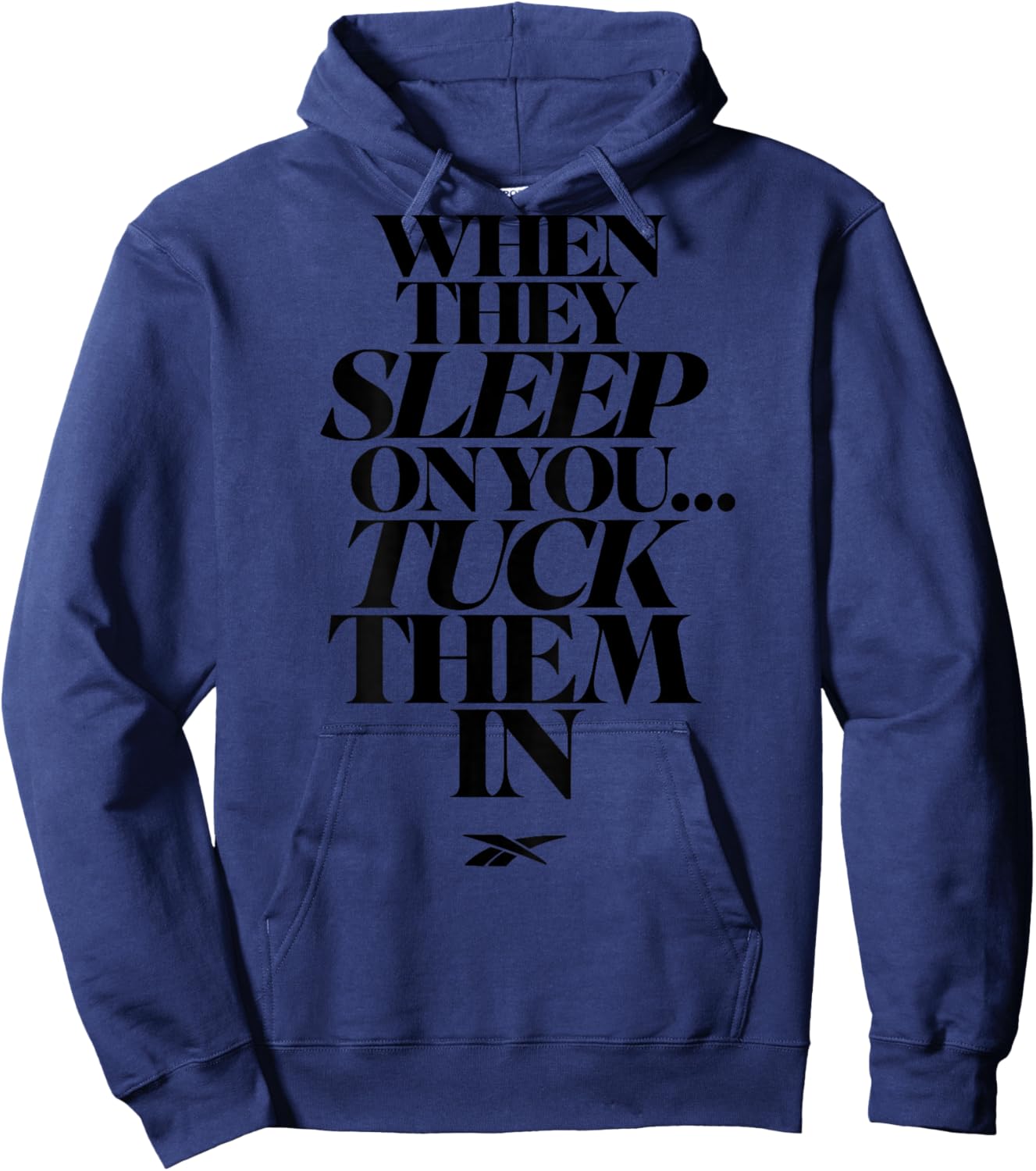 When They Sleep On You Tuck Them In (on back) Hoodie - Hoodie | Navy