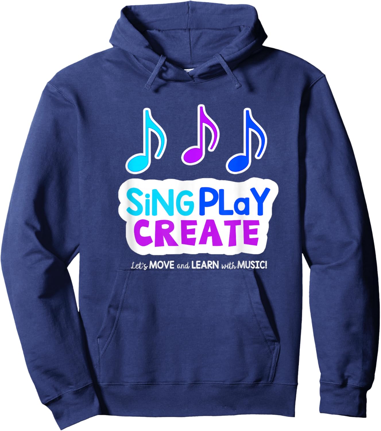 Sing Play Create Hoodie - Hoodie | Navy