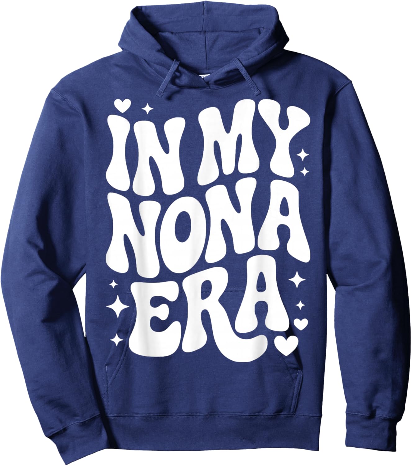in My Nona Era, Funny Italian Grandma Nickname Hoodie - Hoodie | Navy