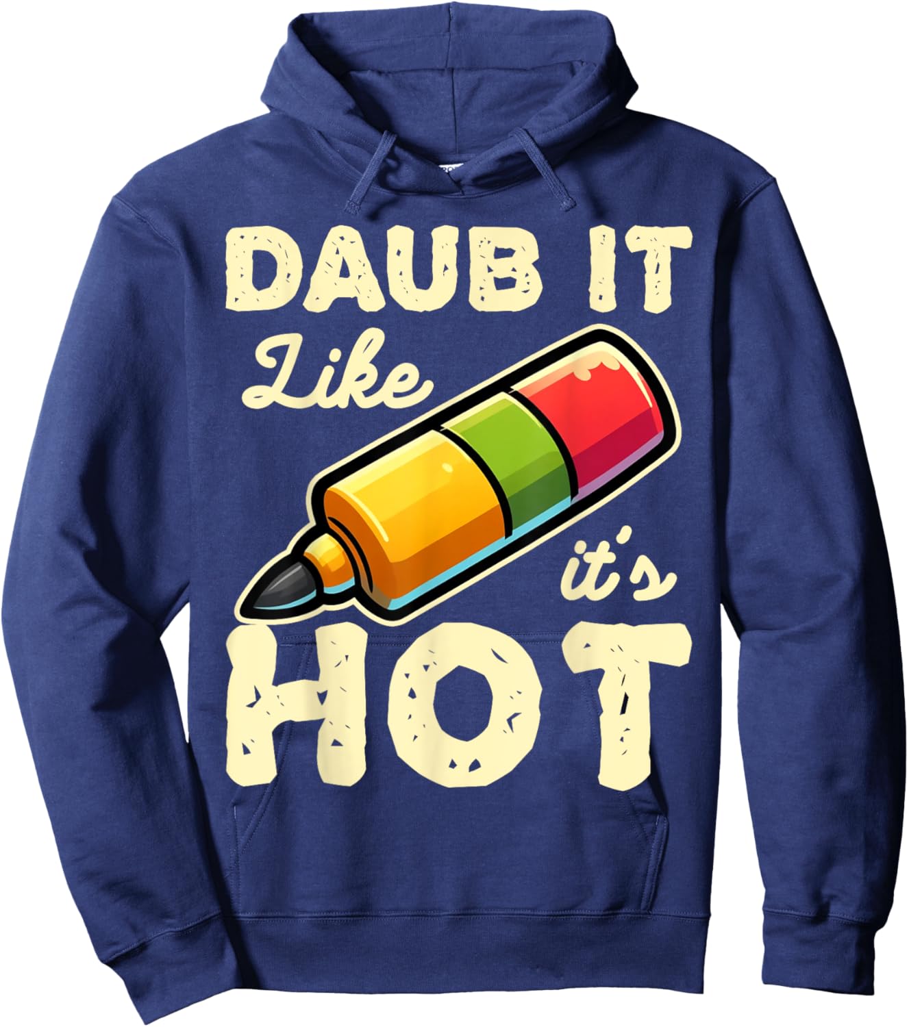 Funny Bingo Daub It Like It's Hot Game Design Hoodie - Hoodie | Navy