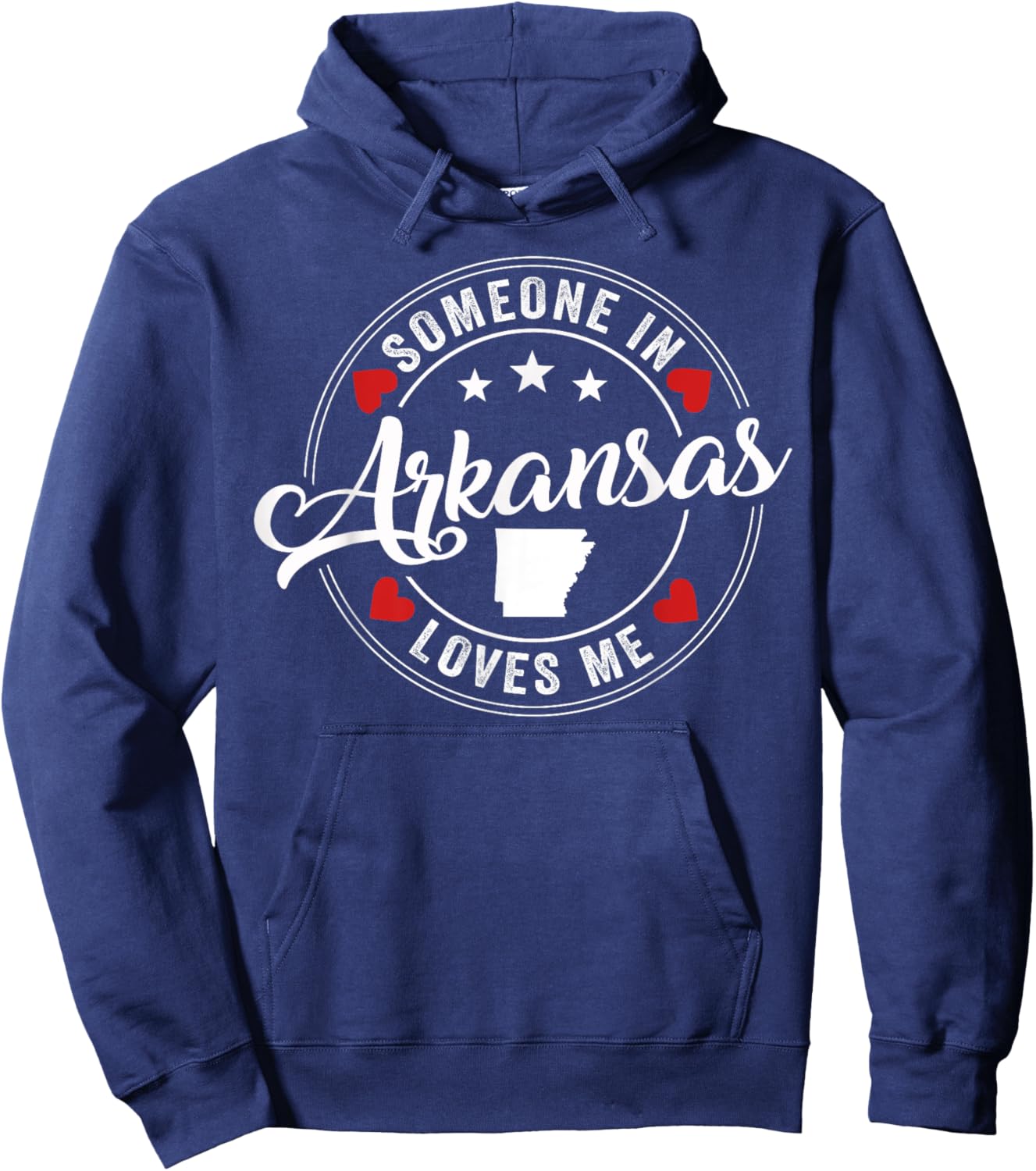 Someone In Arkansas Loves Me Hoodie - Hoodie | Navy