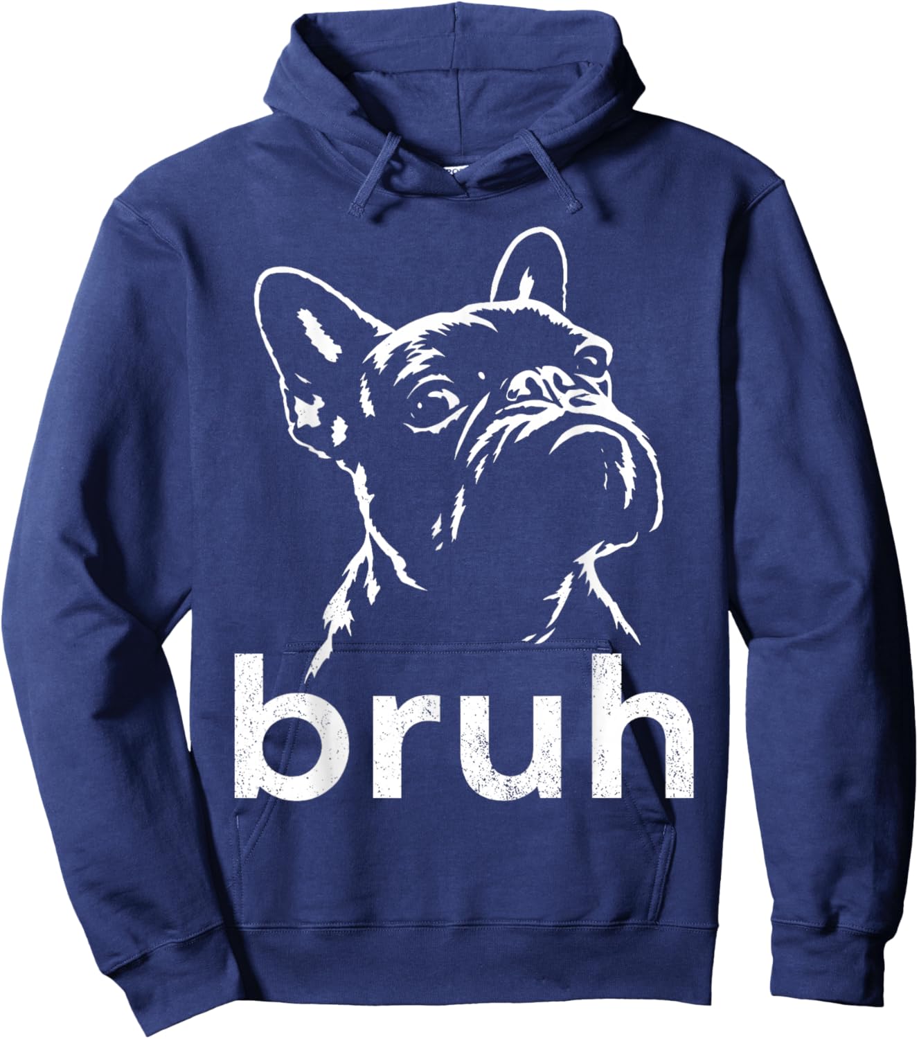 Bruh Funny French Bulldog Meme Dog Lover Art Hoodie - Hoodie | Navy