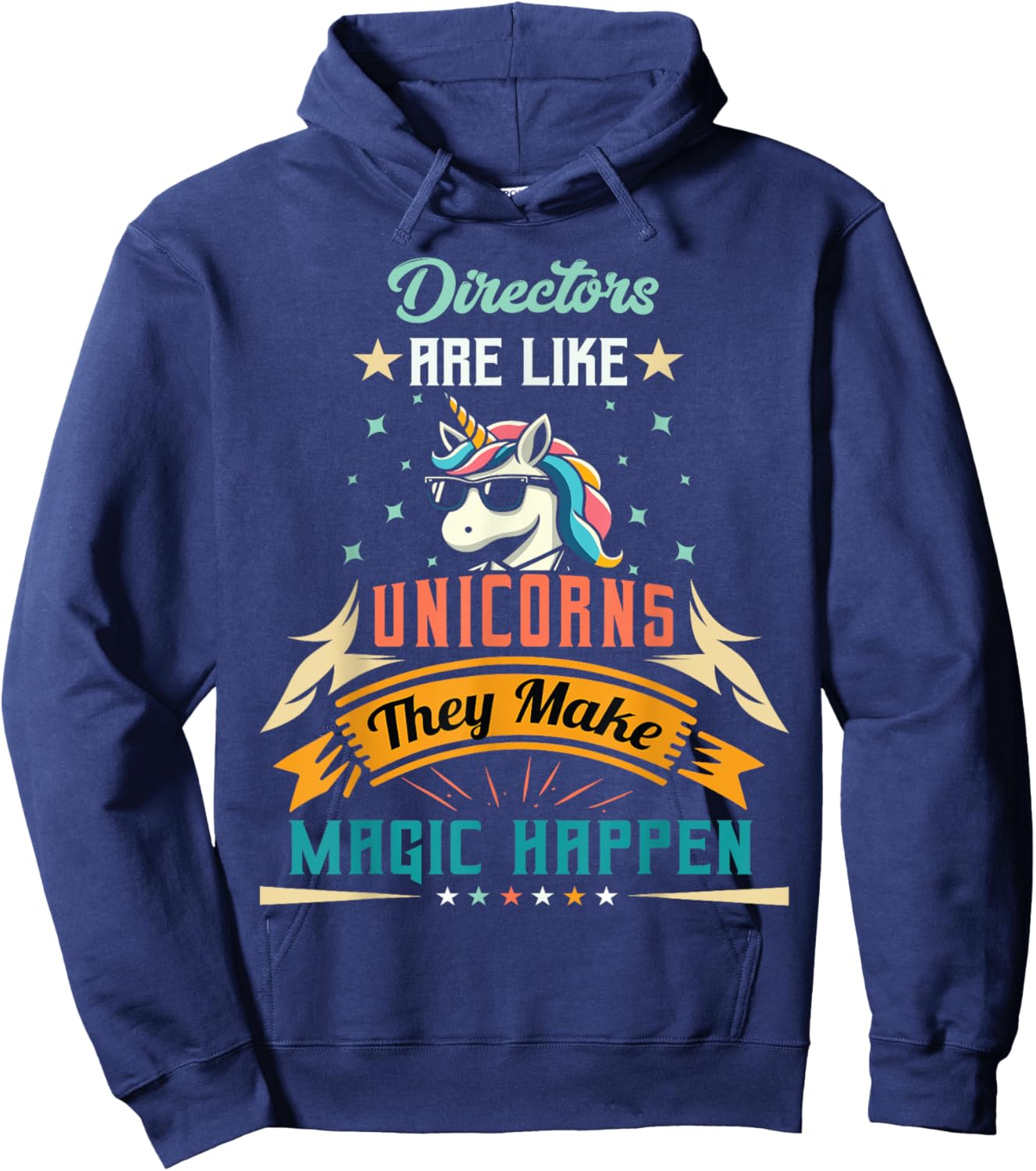 Directors Are Like Unicorns - Funny Director Hoodie - Hoodie | Navy