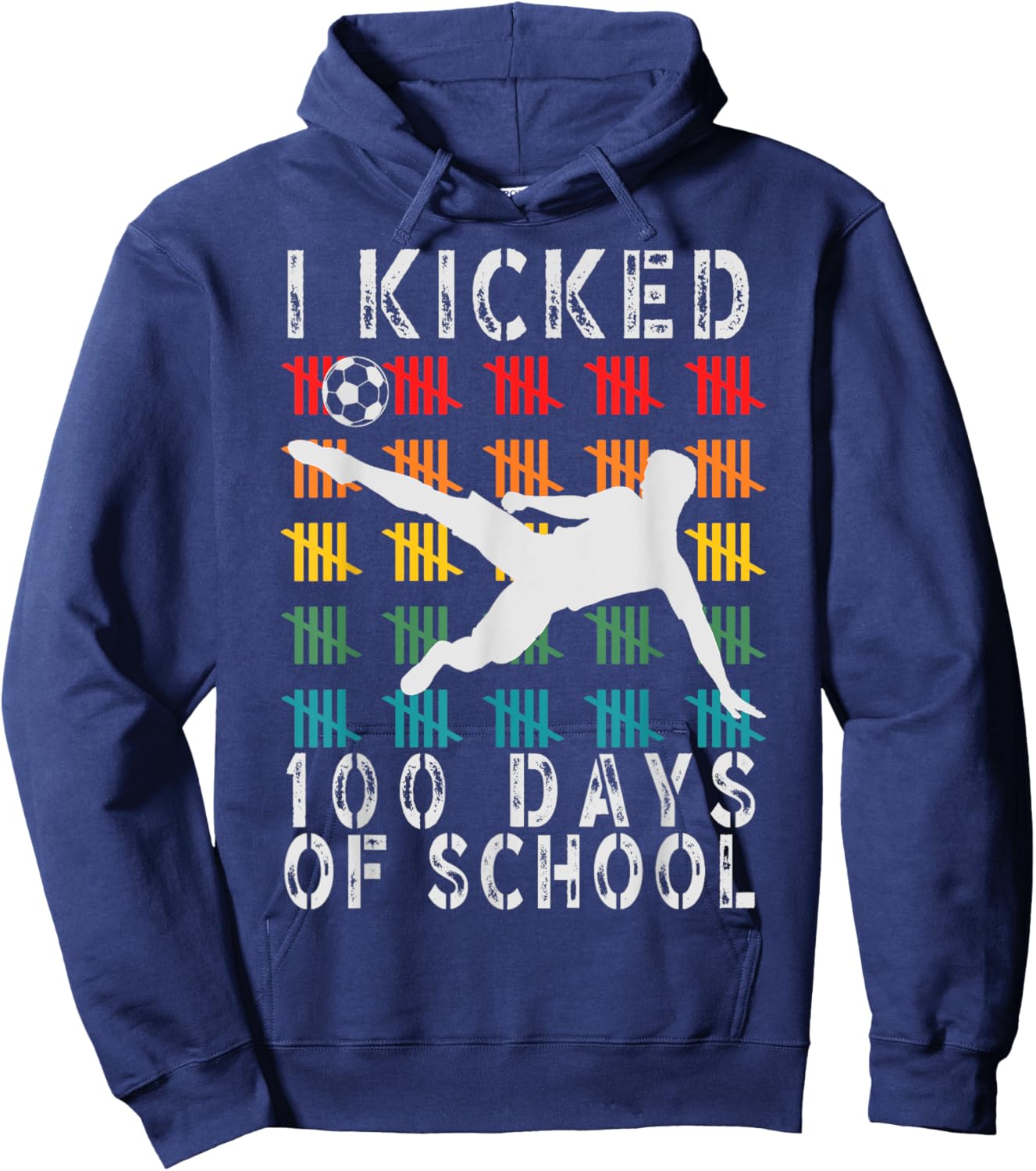 I Kicked 100 Days Of School Toddler Soccer Hoodie - Hoodie | Navy