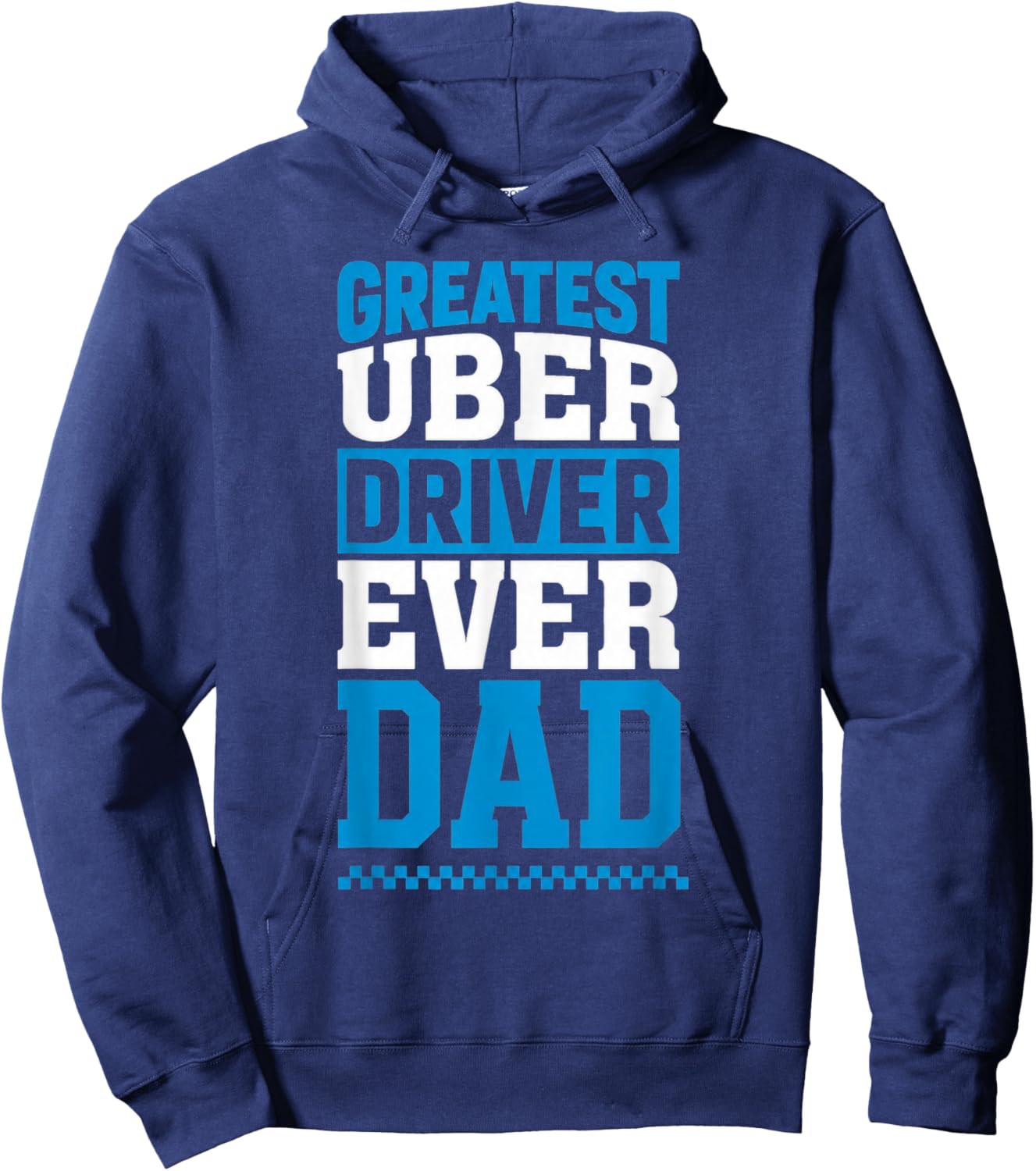Greatest Uber Driver Ever Funny Dad Present Hoodie - Hoodie | Navy