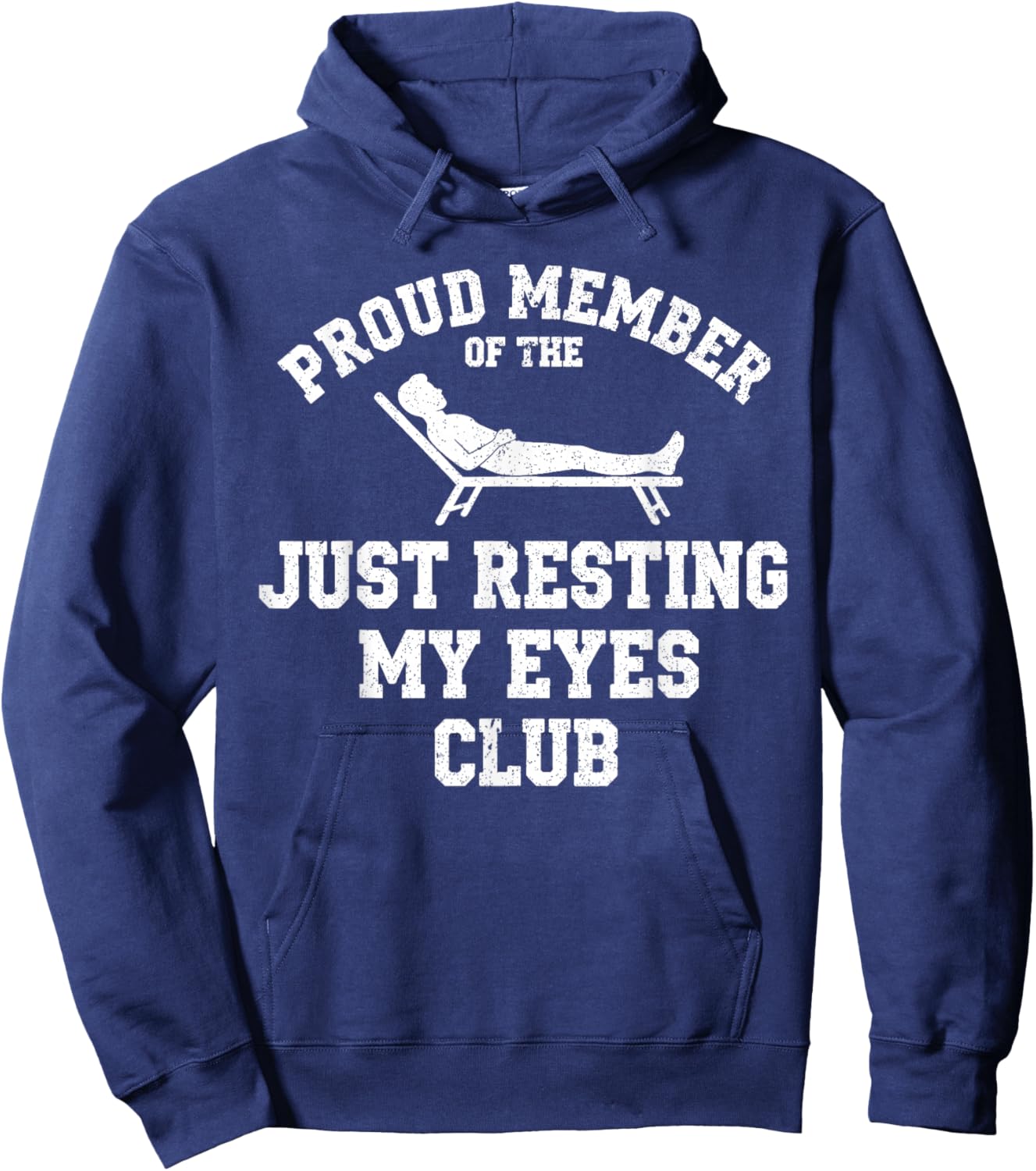 Proud Member of The Just Resting My Eyes Club Hoodie - Hoodie | Navy