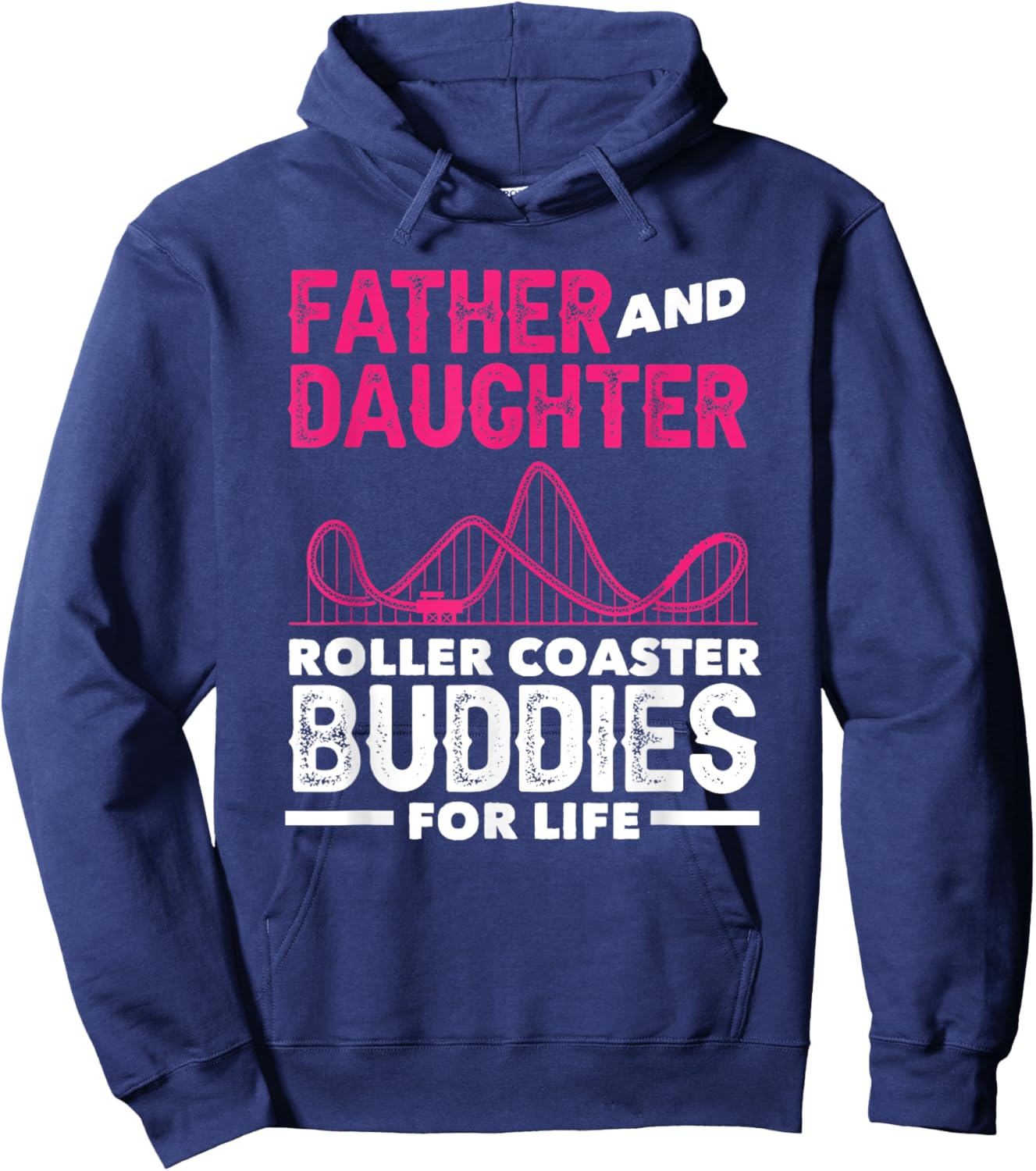Roller Coaster Father Daughter Buddies Life Hoodie - Hoodie | Navy