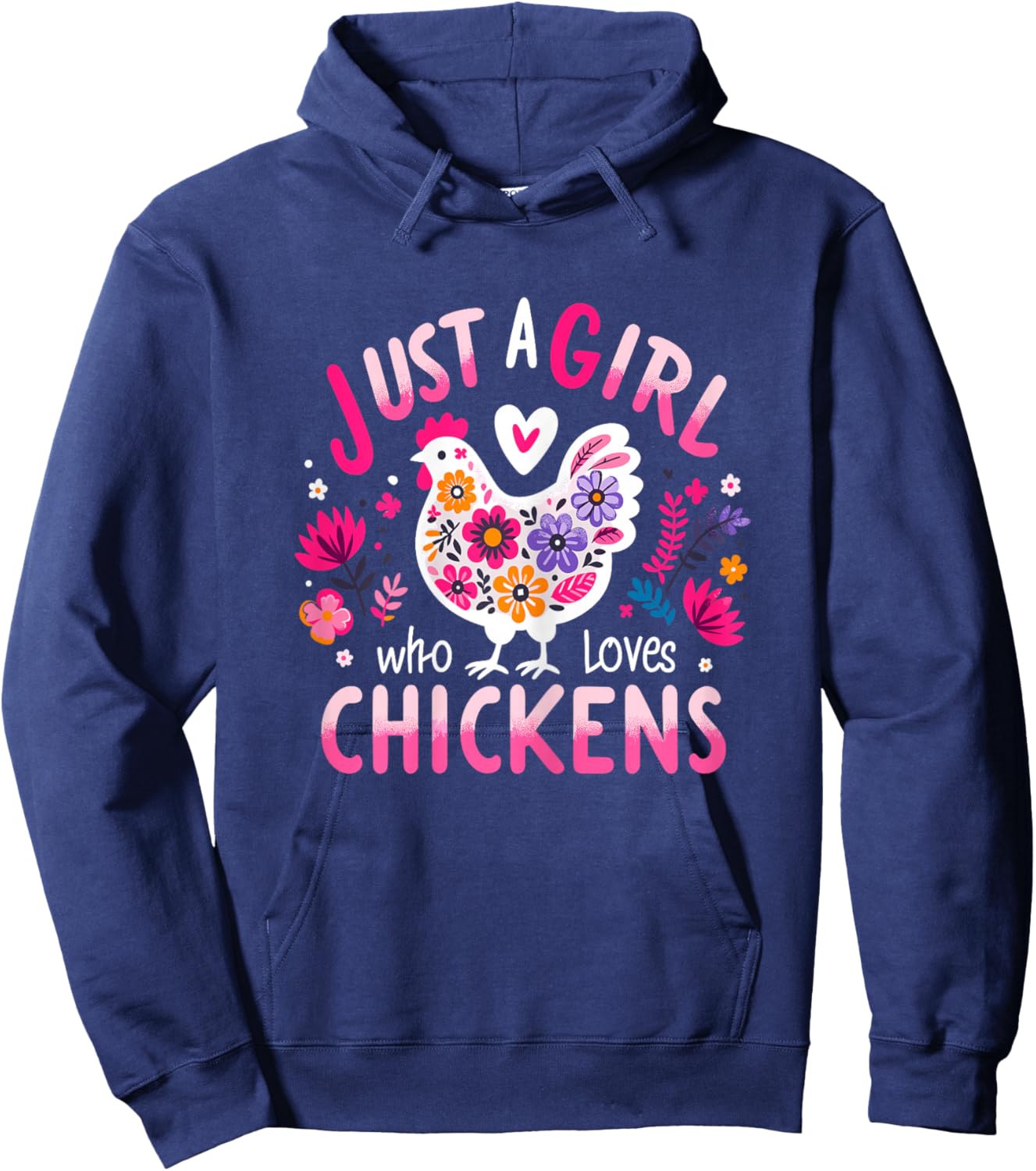 Just A Girl Who Loves Chickens Funny Chicken Hoodie - Hoodie | Navy