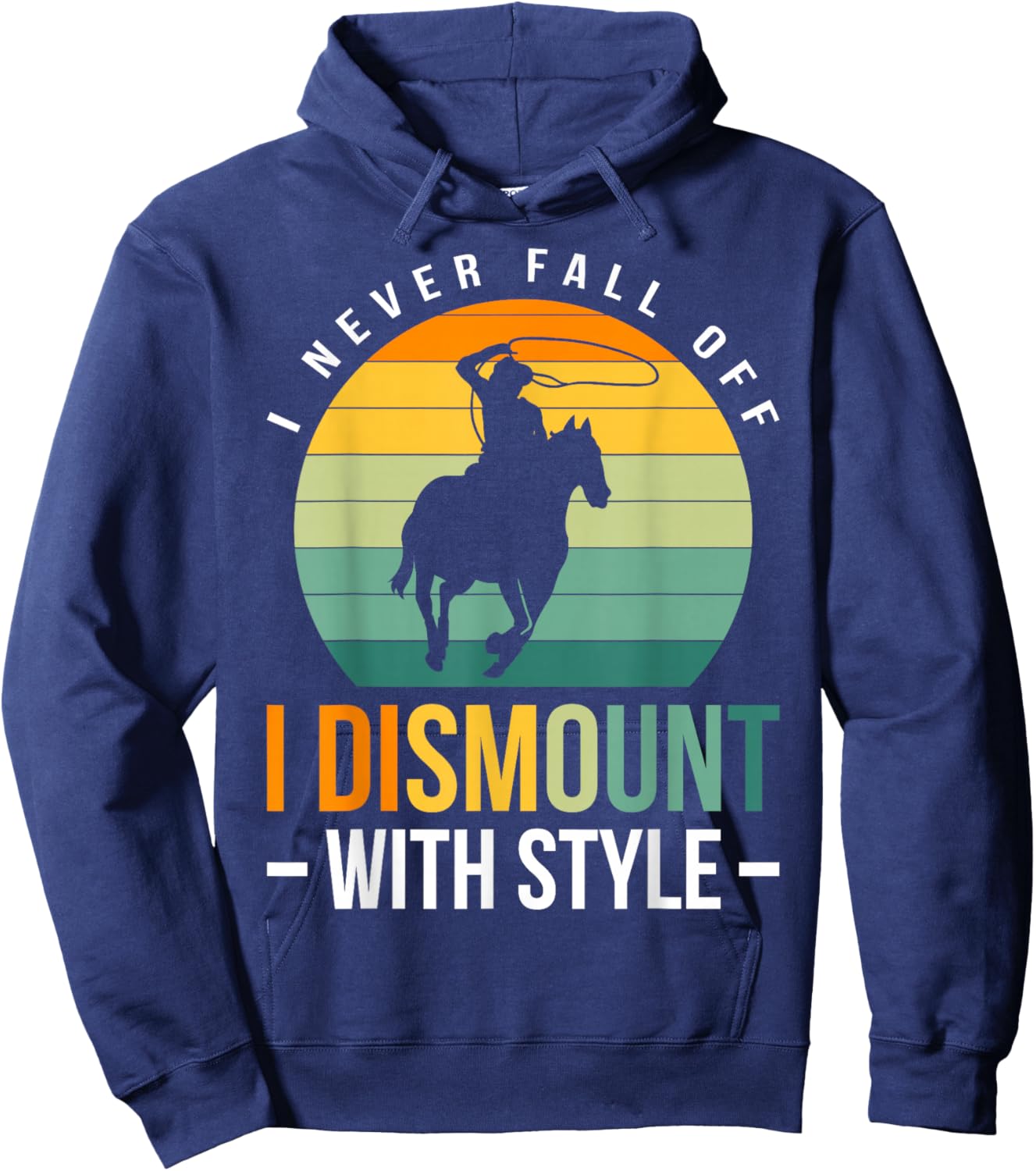 I Never Fall Off I Dismount With Style Hoodie - Hoodie | Navy