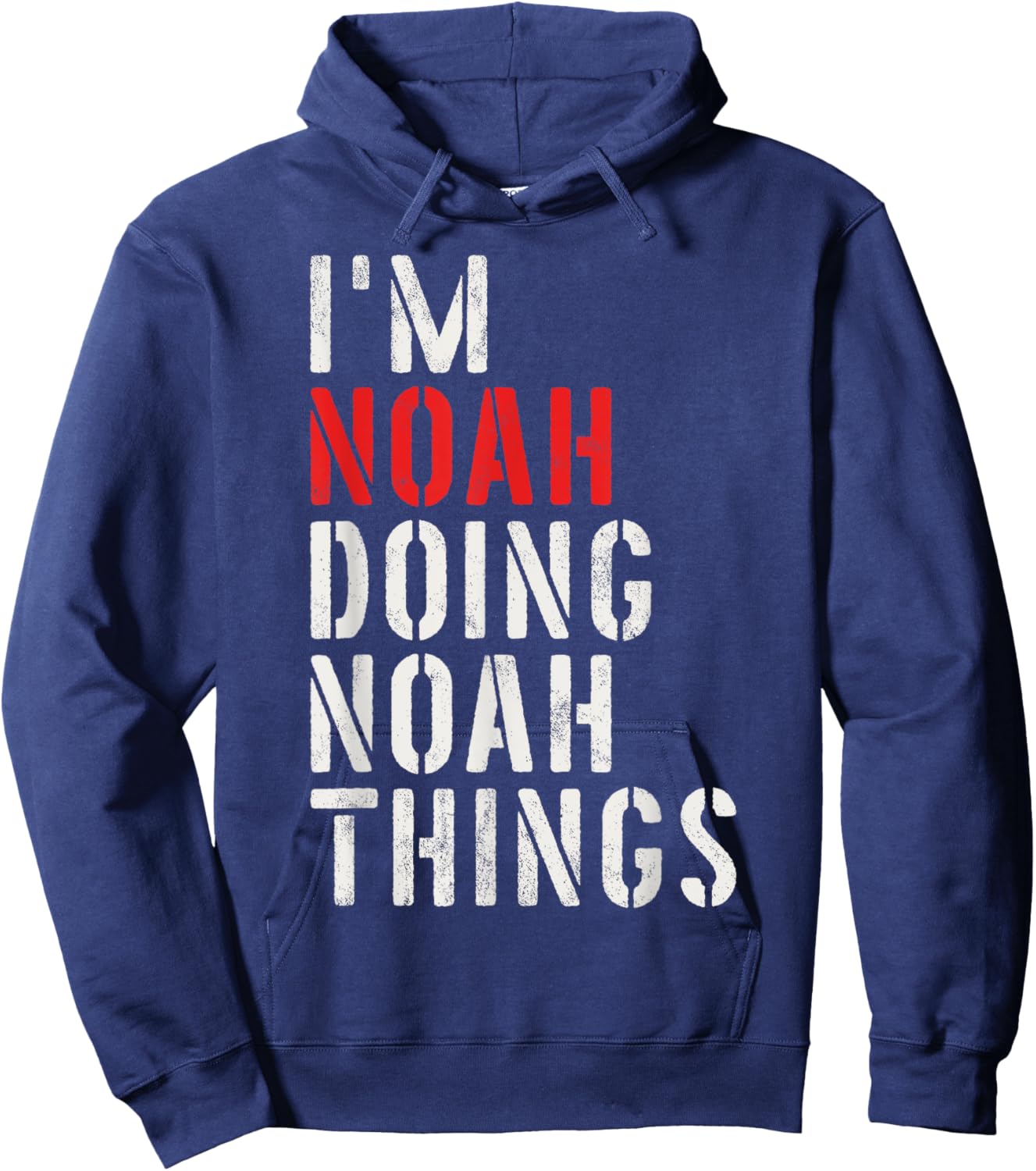I'm Noah Doing Noah Things First Name Noah Hoodie - Hoodie | Navy