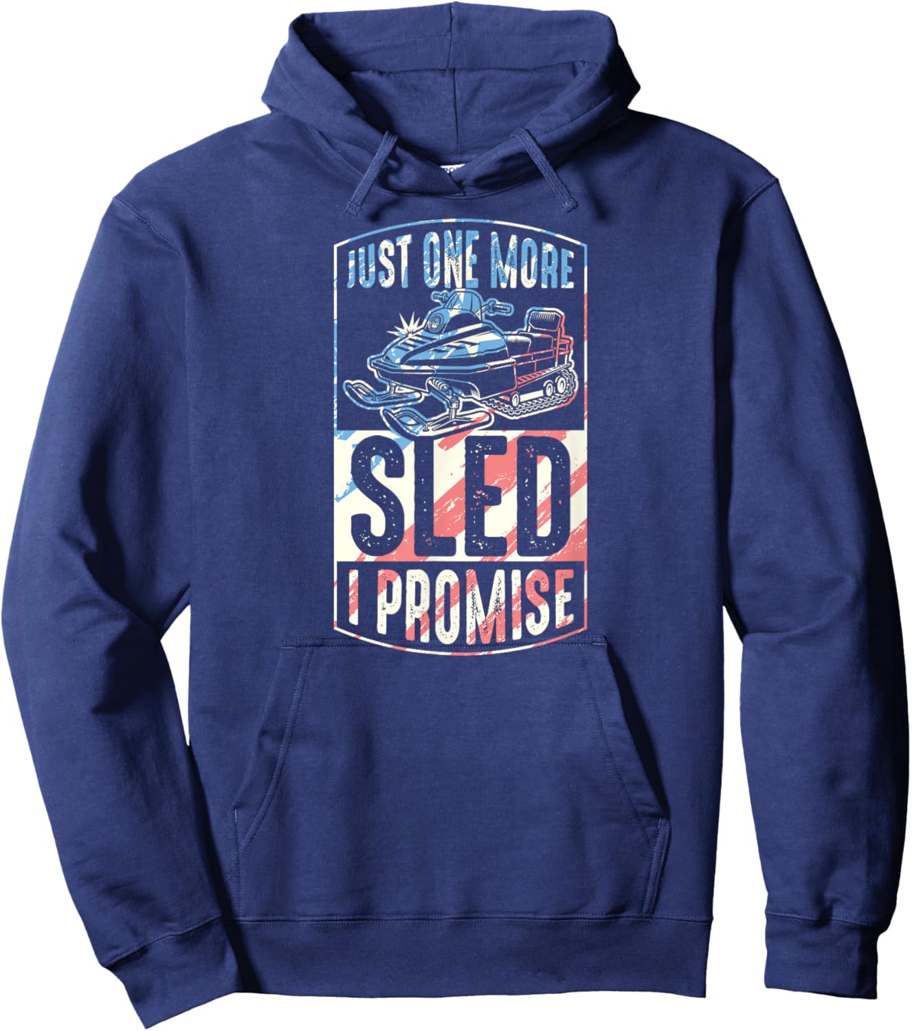 Just One More Sled I Promise Snowmobile Hoodie - Hoodie | Navy