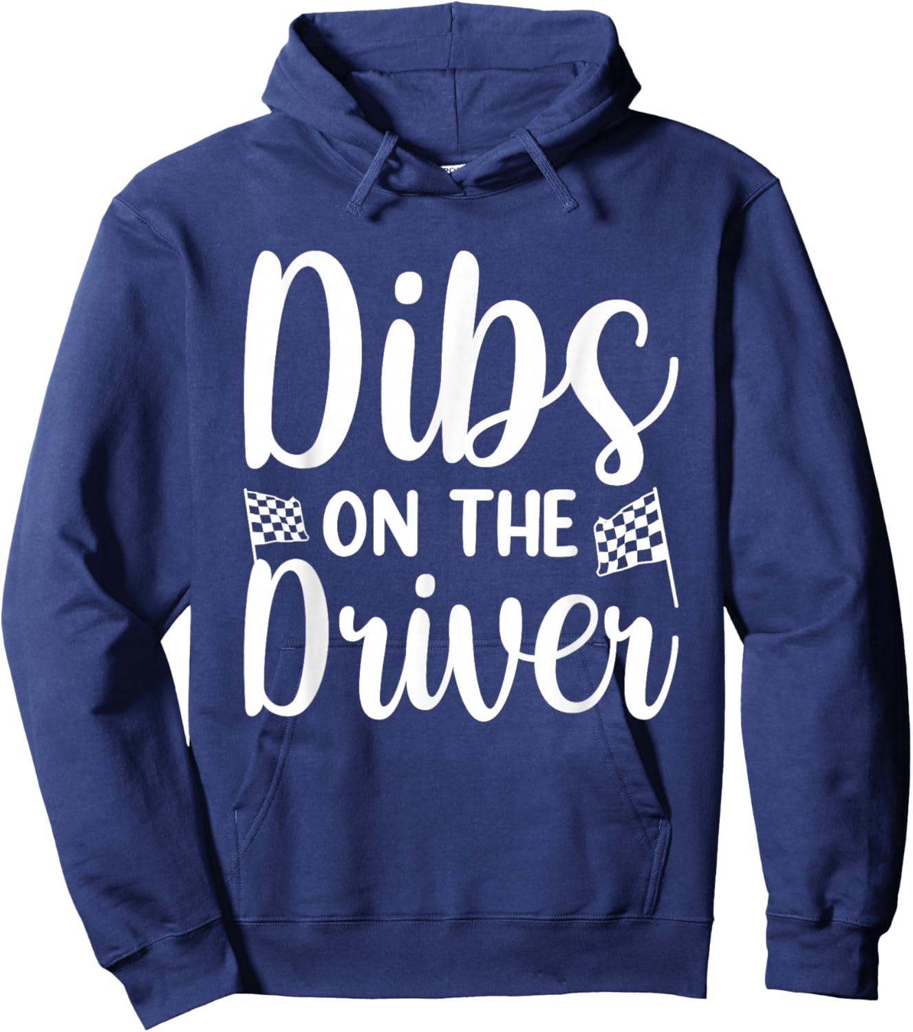 Dibs On The Driver Hoodie - Hoodie | Navy