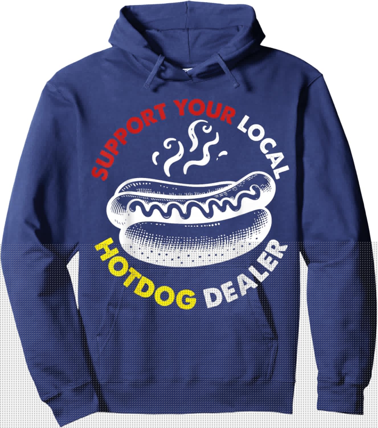 Supports Your Local Hotdog Dealer Hoodie - Hoodie | Navy