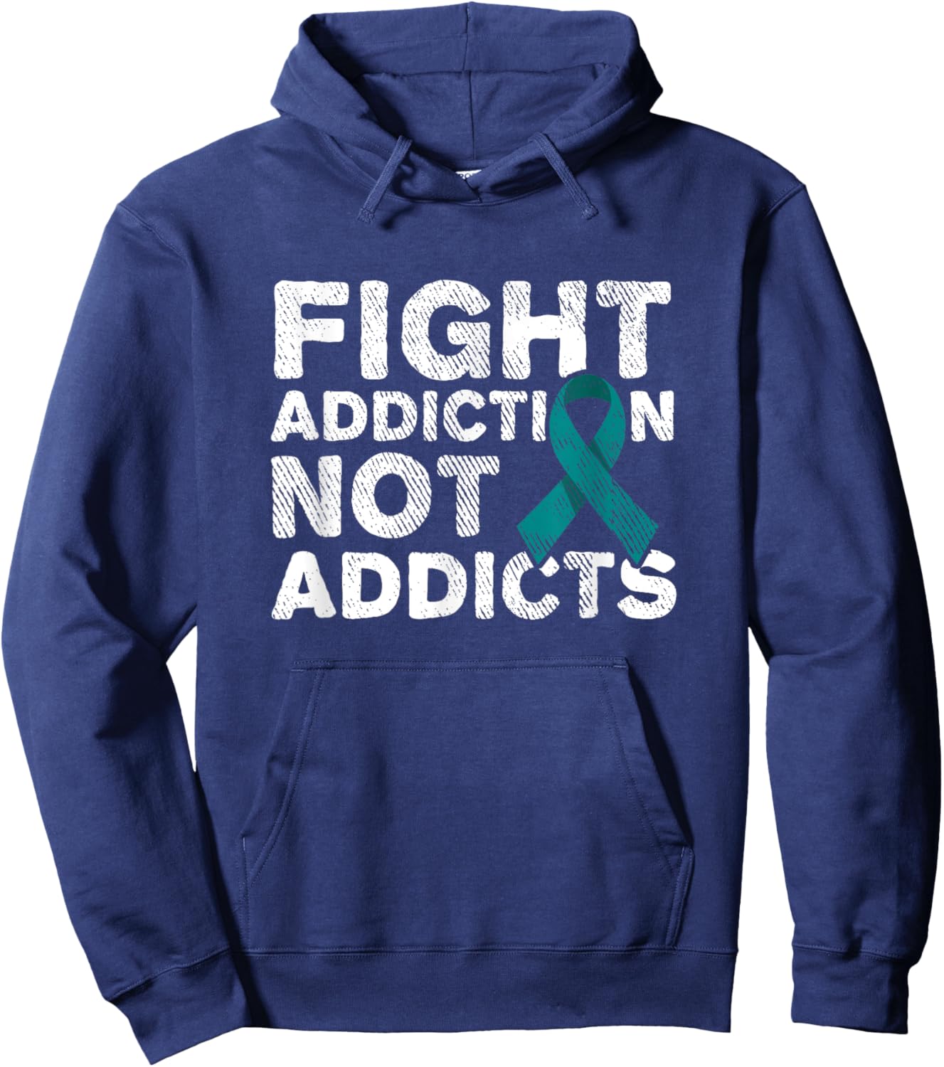 Fight Addiction Not Addicts Support Awareness Hoodie - Hoodie | Navy