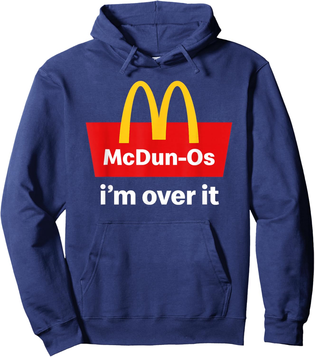 McDun-O's I'm Over It Hoodie - Hoodie | Navy