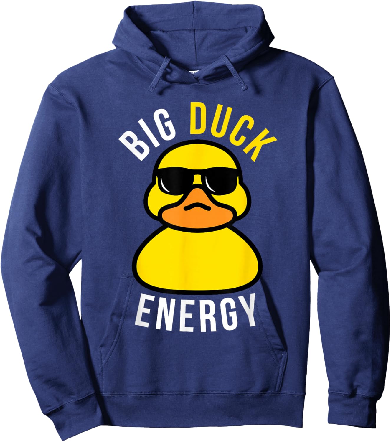 Rubber Ducky, Funny Meme, Big Duck Energy Hoodie - Hoodie | Navy