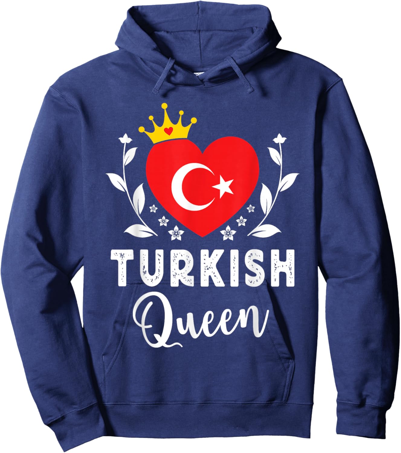 Turkish Queen Turkey Flag Proud Turkish Woman Hoodie - Hoodie | Navy