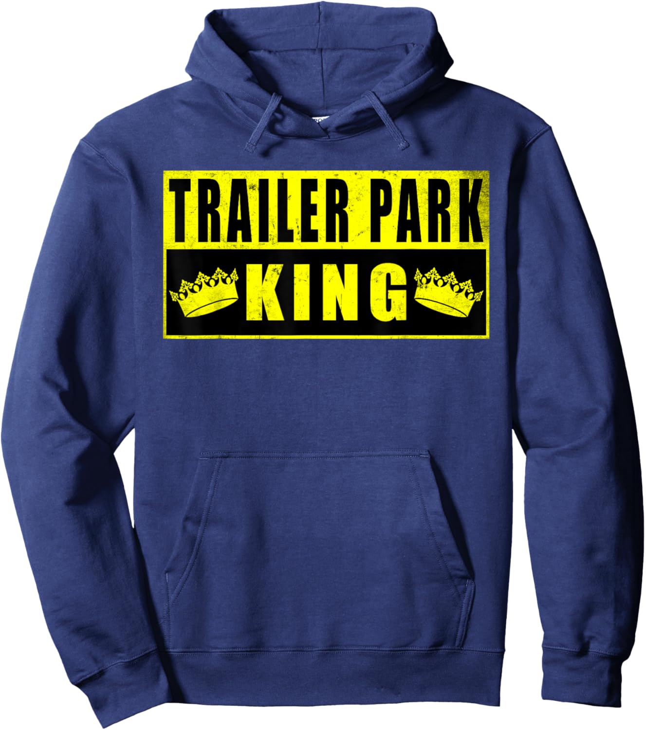 Trailer Park King Funny Vintage Hoodie - Hoodie | Navy
