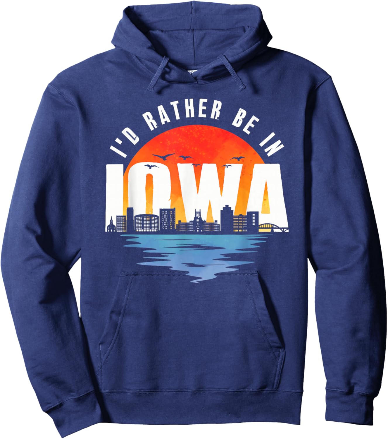 I'd Rather Be In Iowa Hoodie - Hoodie | Navy